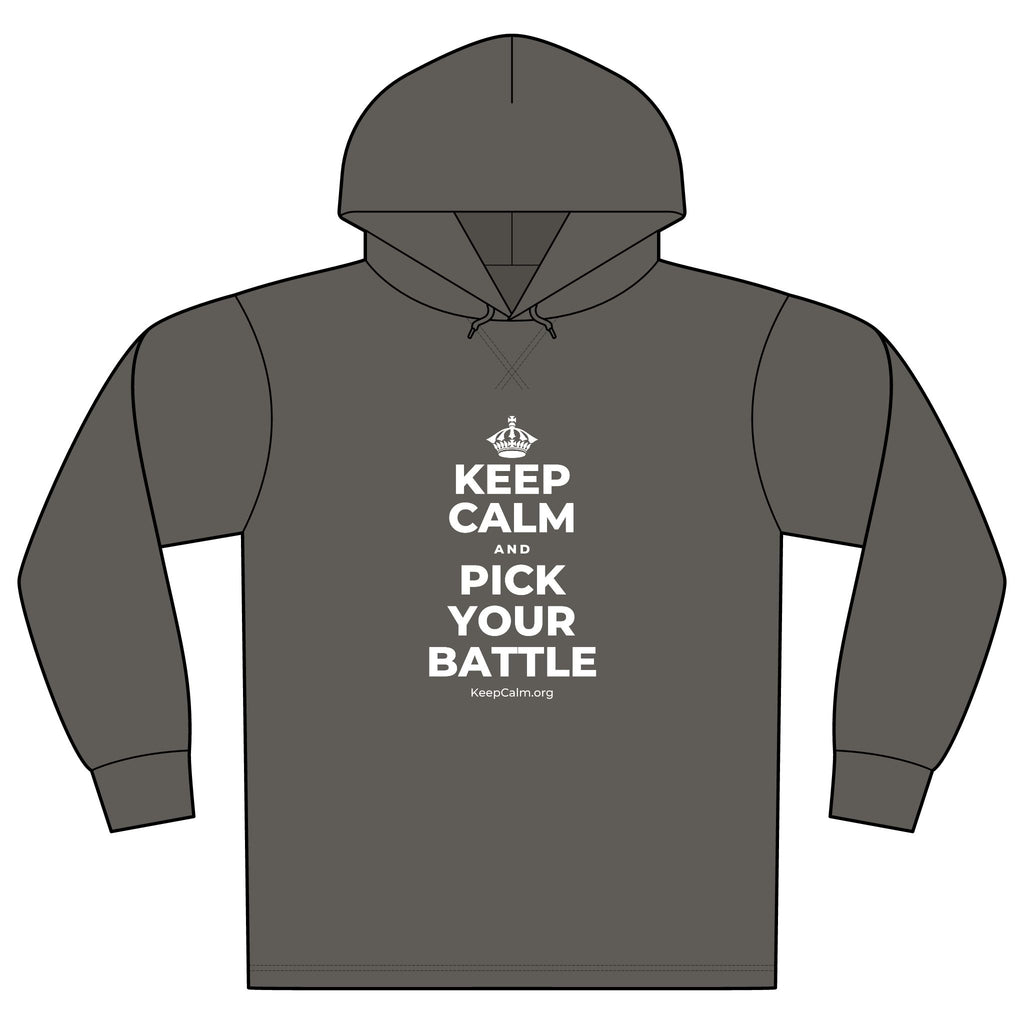 KEEP CALM AND PICK YOUR BATTLE Organic Hoodie Tee
