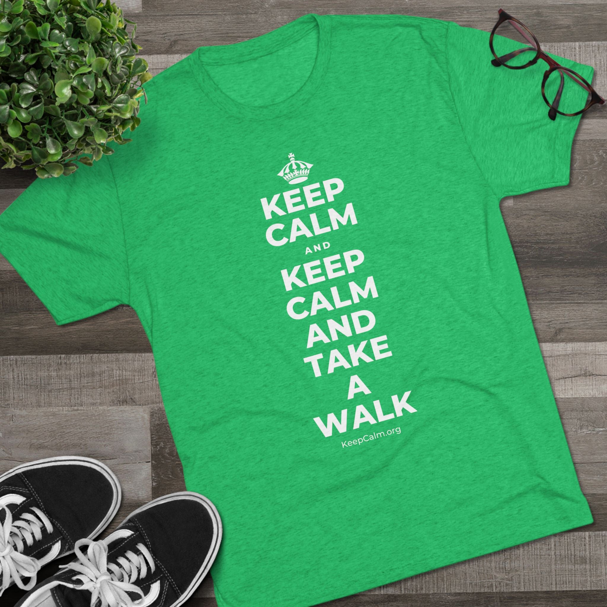 KEEP CALM AND KEEP CALM AND TAKE A WALK Tri-Blend Tee