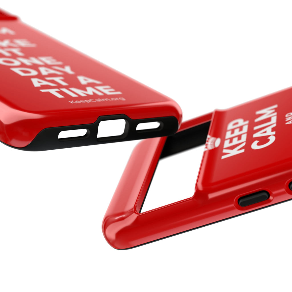 KEEP CALM AND TAKE IT ONE DAY AT A TIME Phone Case