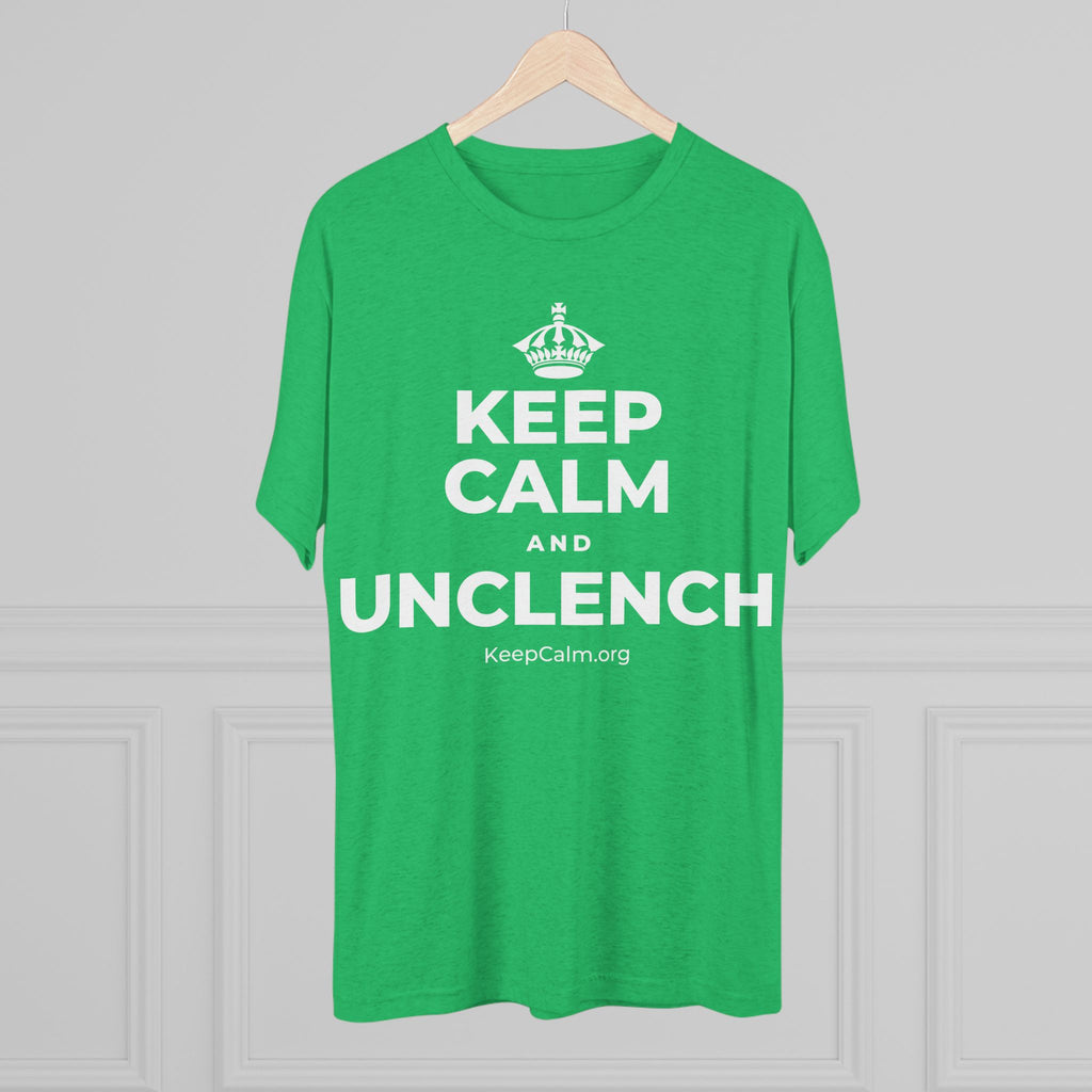 KEEP CALM AND UNCLENCH Tri-Blend Tee