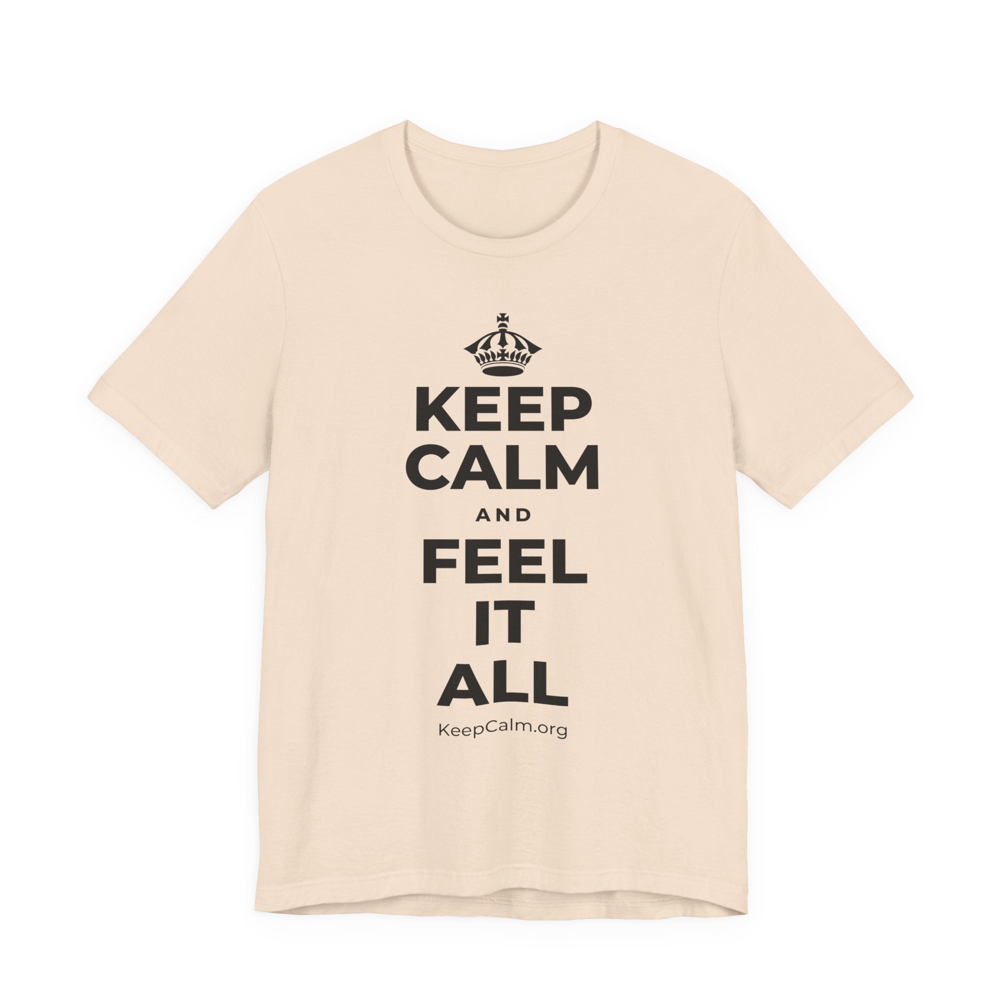 KEEP CALM AND FEEL IT ALL T-Shirt (Soft Cream–Heather Mauve)