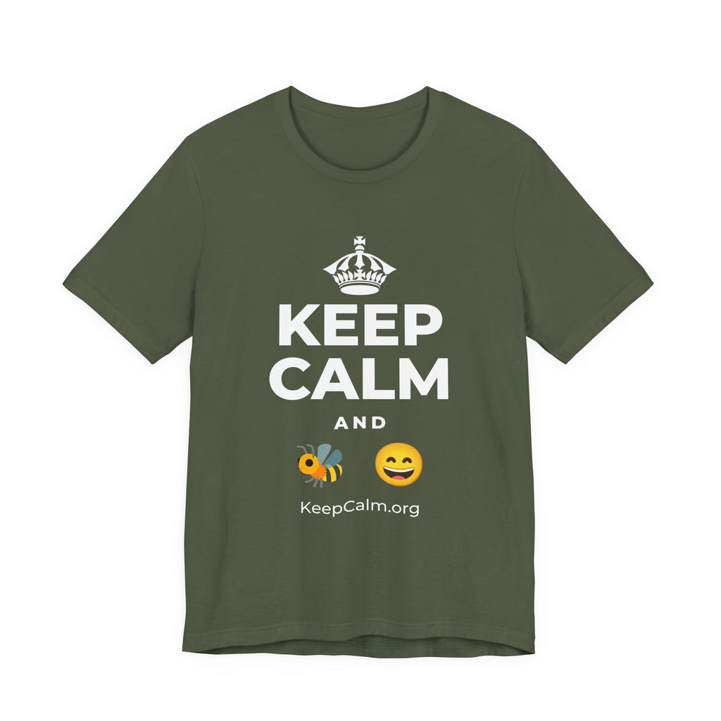 KEEP CALM AND 🐝 😄 T-Shirt (Military Green–Autumn)
