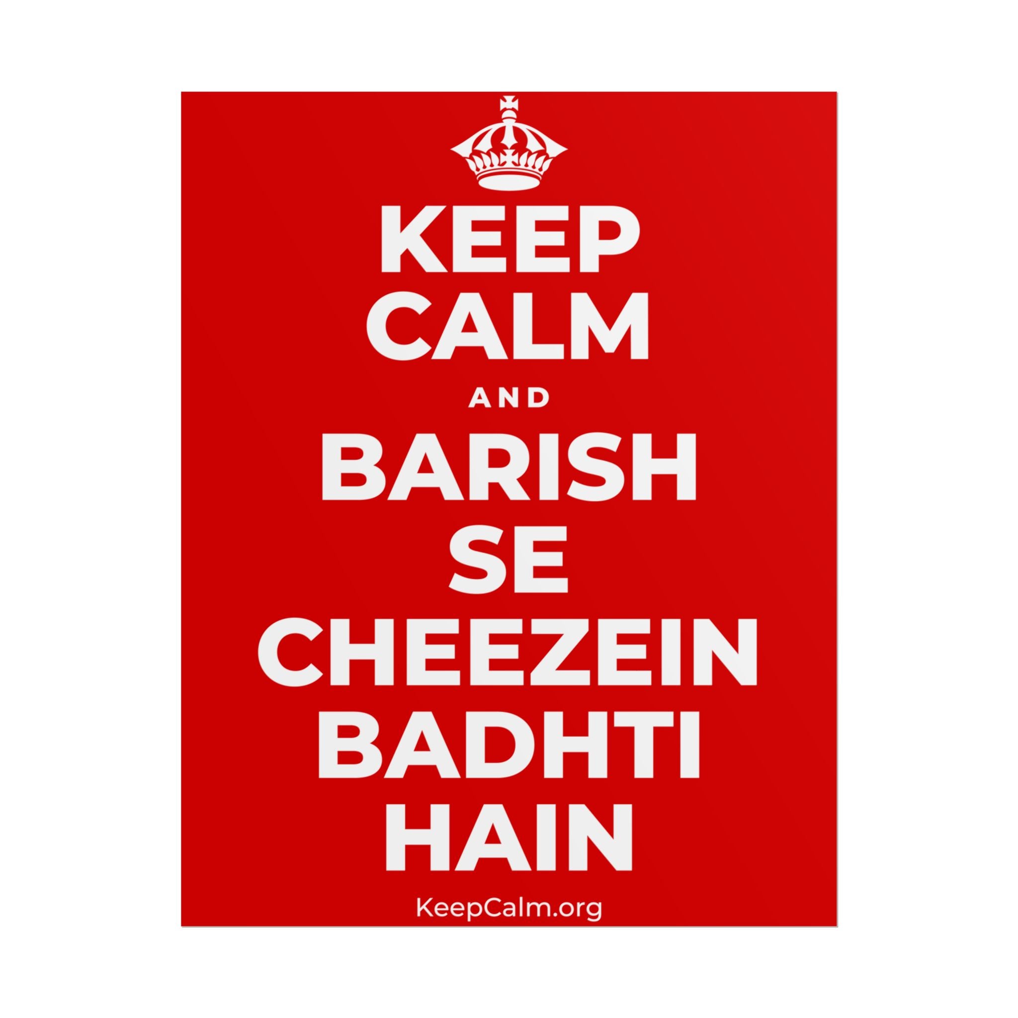 KEEP CALM AND BARISH SE CHEEZEIN BADHTI HAIN Poster