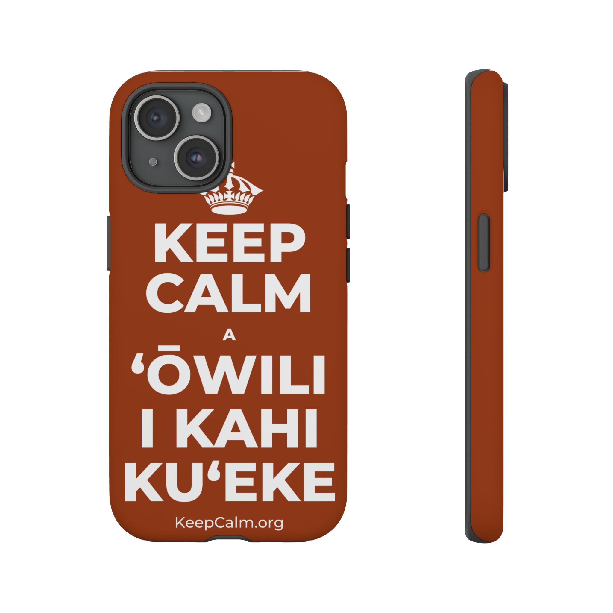 KEEP CALM A ʻŌWILI I KAHI KUʻEKE Phone Case