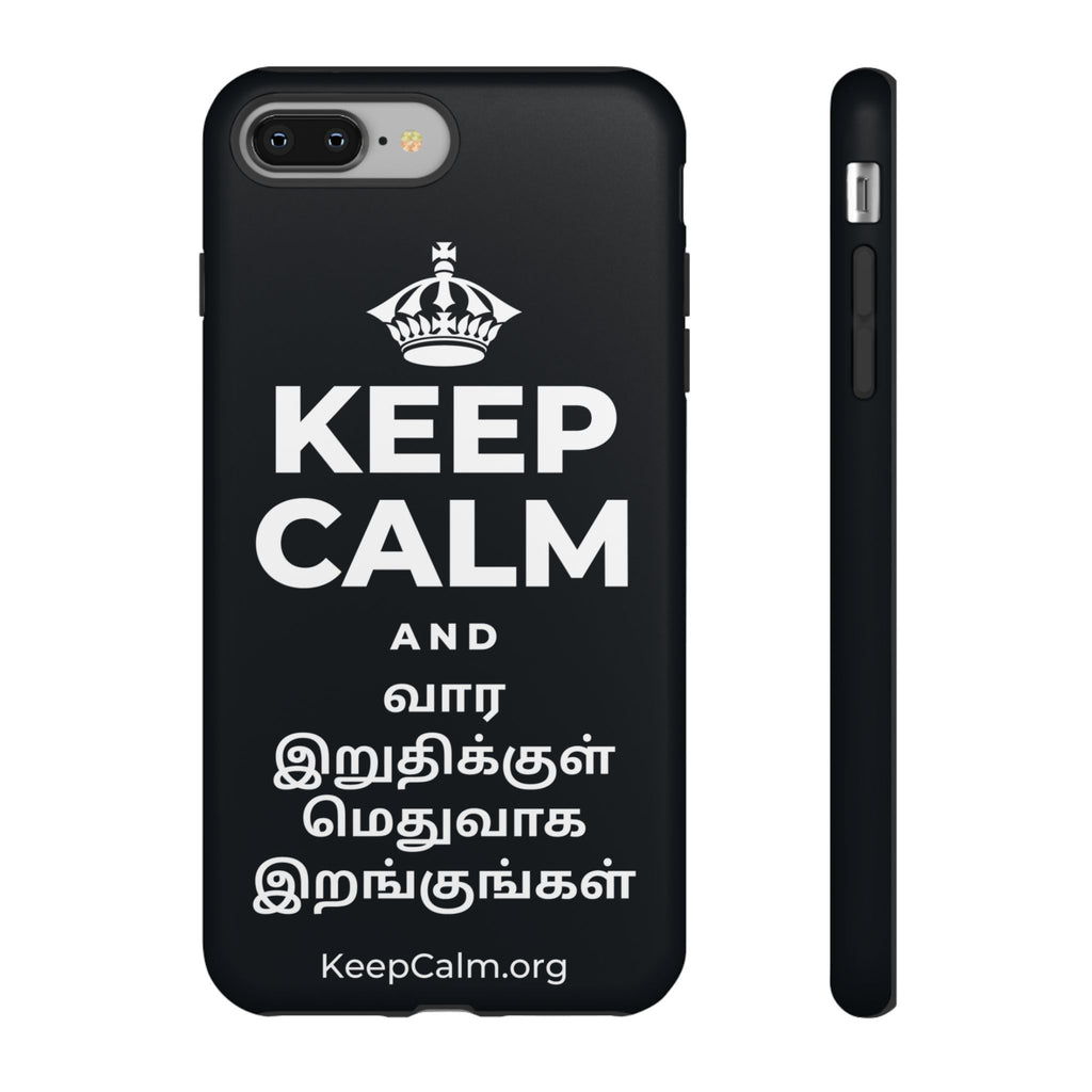 KEEP CALM AND வார இறுதிக்குள் மெதுவாக இறங்குங்கள் Phone Case (Dark)