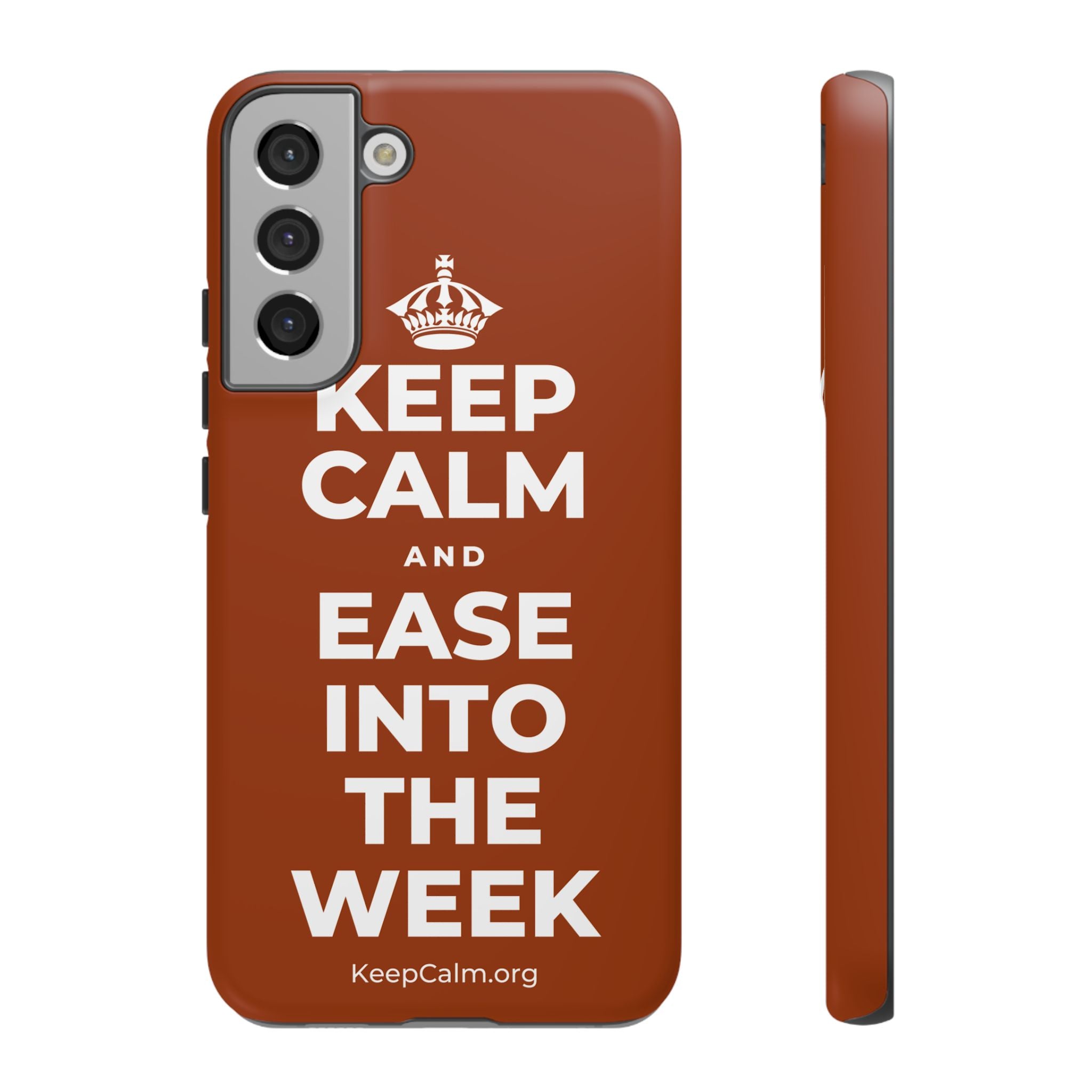KEEP CALM AND EASE INTO THE WEEK Phone Case