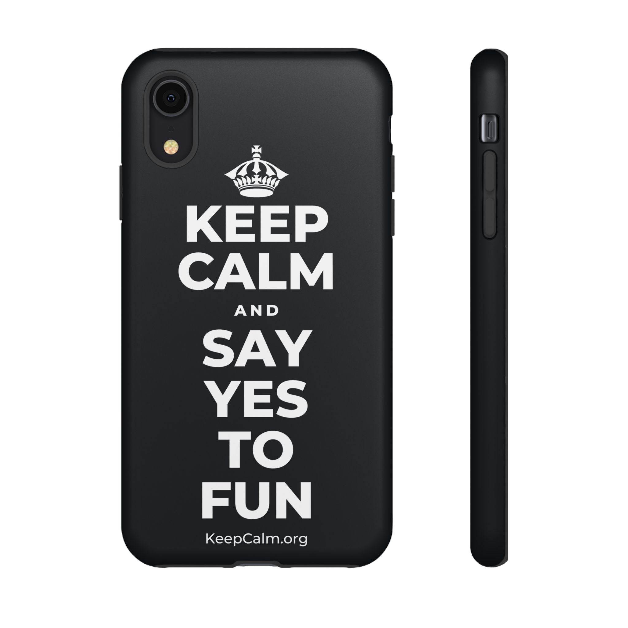 KEEP CALM AND SAY YES TO FUN Phone Case (Dark)