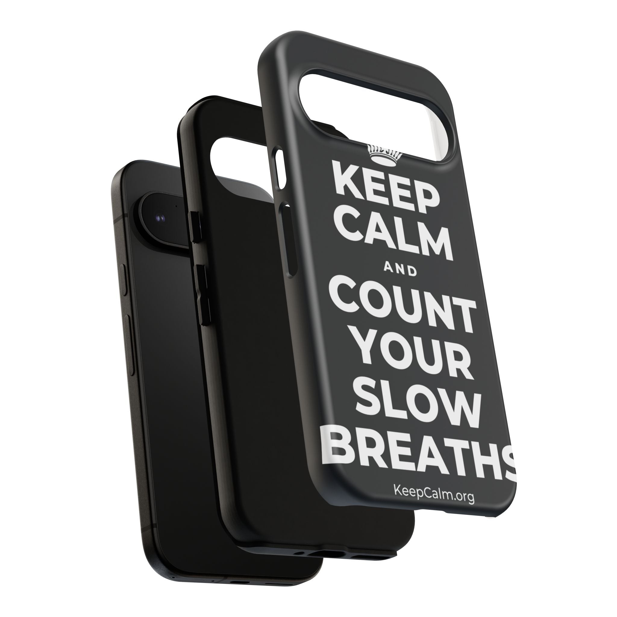 KEEP CALM AND COUNT YOUR SLOW BREATHS Phone Case (Dark)