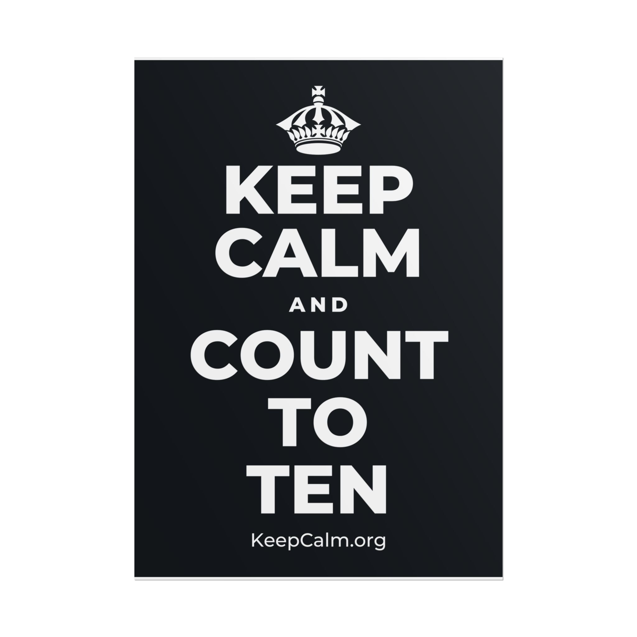 KEEP CALM AND COUNT TO TEN Poster (Dark)