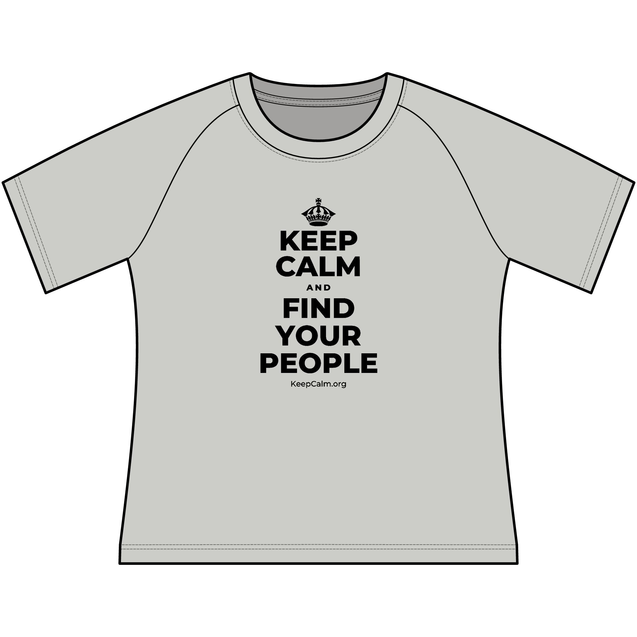 KEEP CALM AND FIND YOUR PEOPLE Women's Raglan Tee