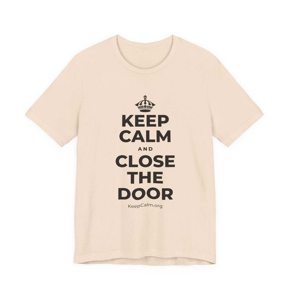 KEEP CALM AND CLOSE THE DOOR T-Shirt (Soft Cream–Heather Mauve)
