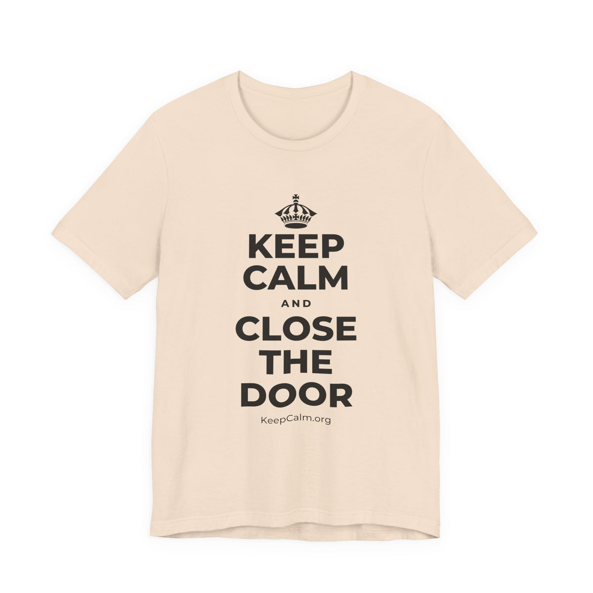 KEEP CALM AND CLOSE THE DOOR T-Shirt (Soft Cream–Heather Mauve)