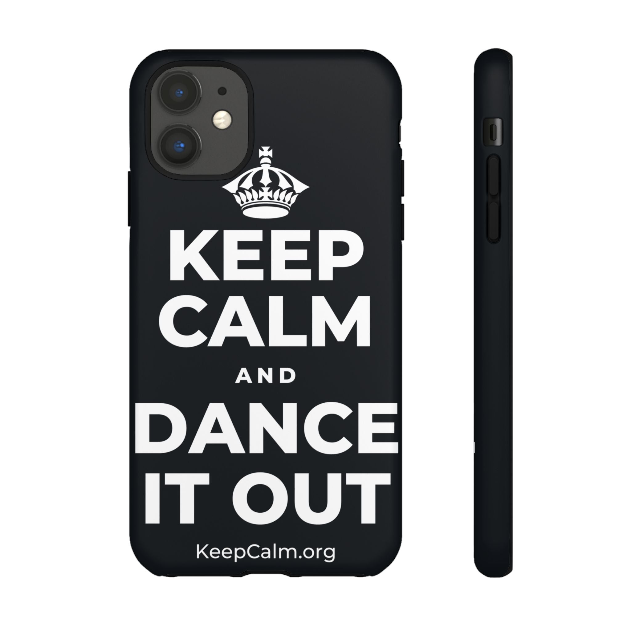 KEEP CALM AND DANCE IT OUT Phone Case (Dark)