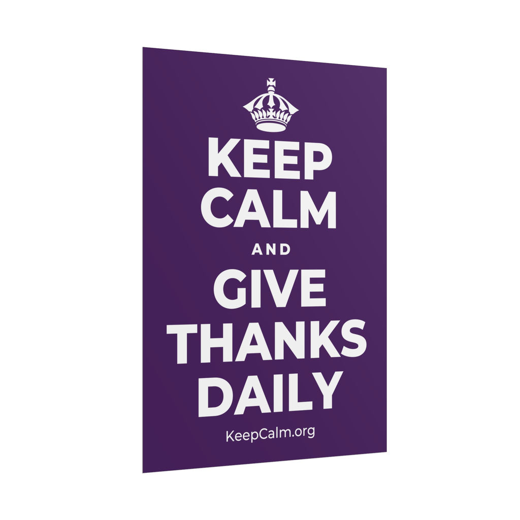 KEEP CALM AND GIVE THANKS DAILY Poster