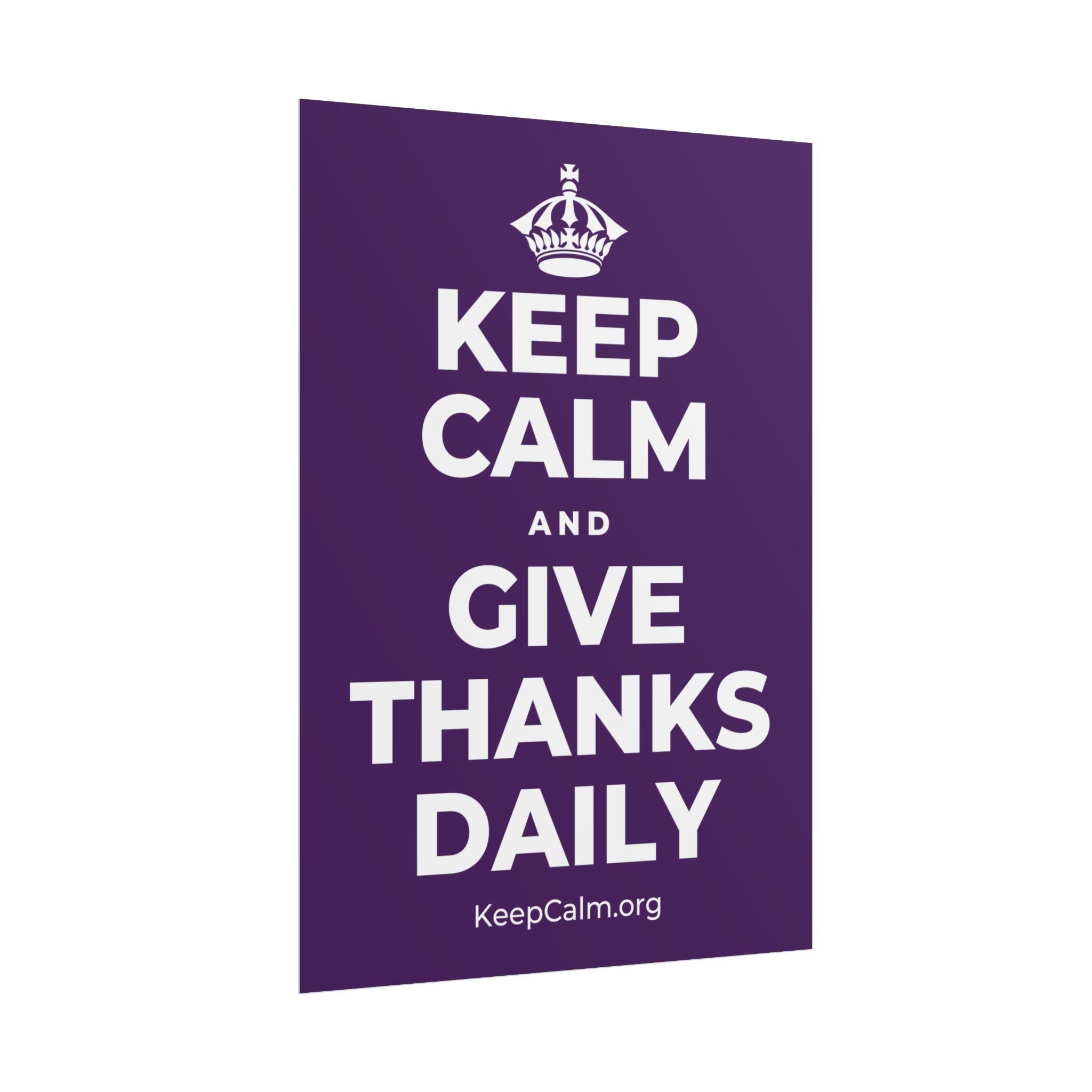 KEEP CALM AND GIVE THANKS DAILY Poster
