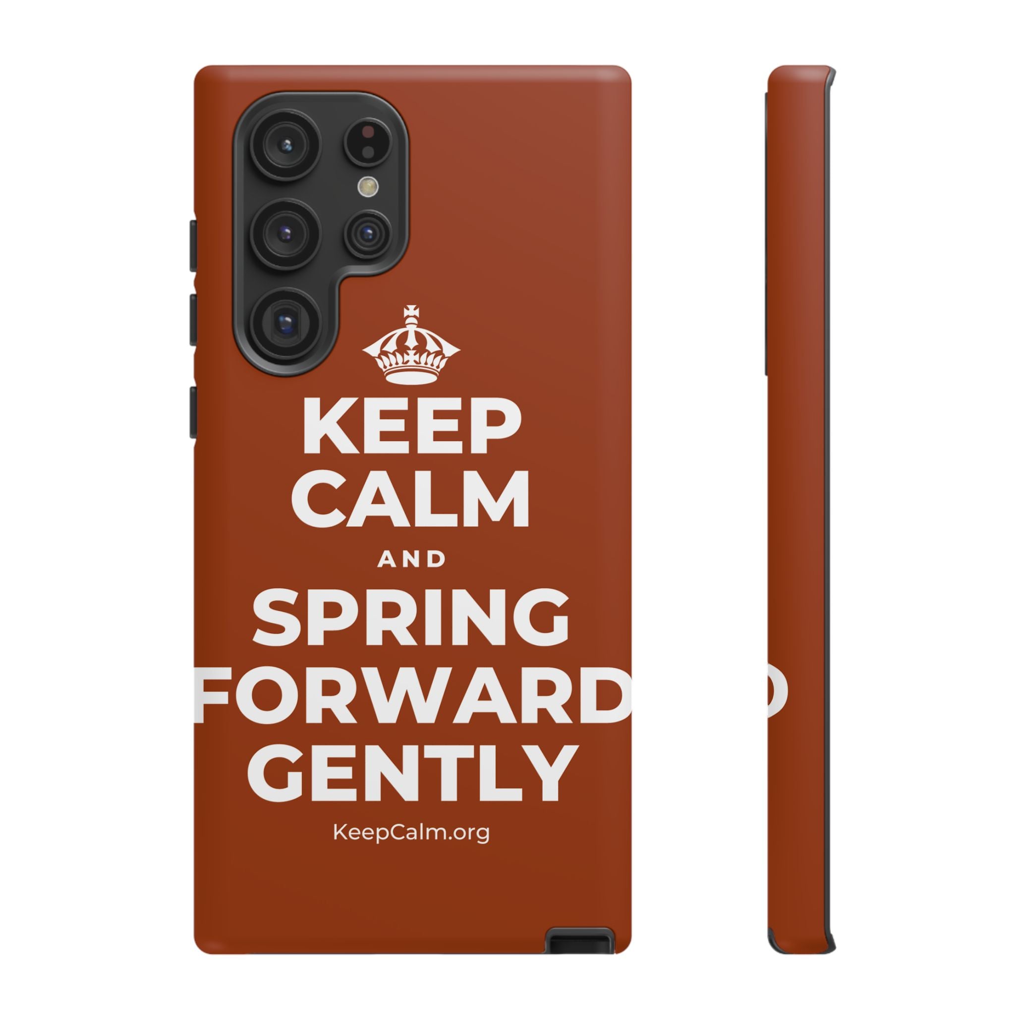 KEEP CALM AND SPRING FORWARD GENTLY Phone Case