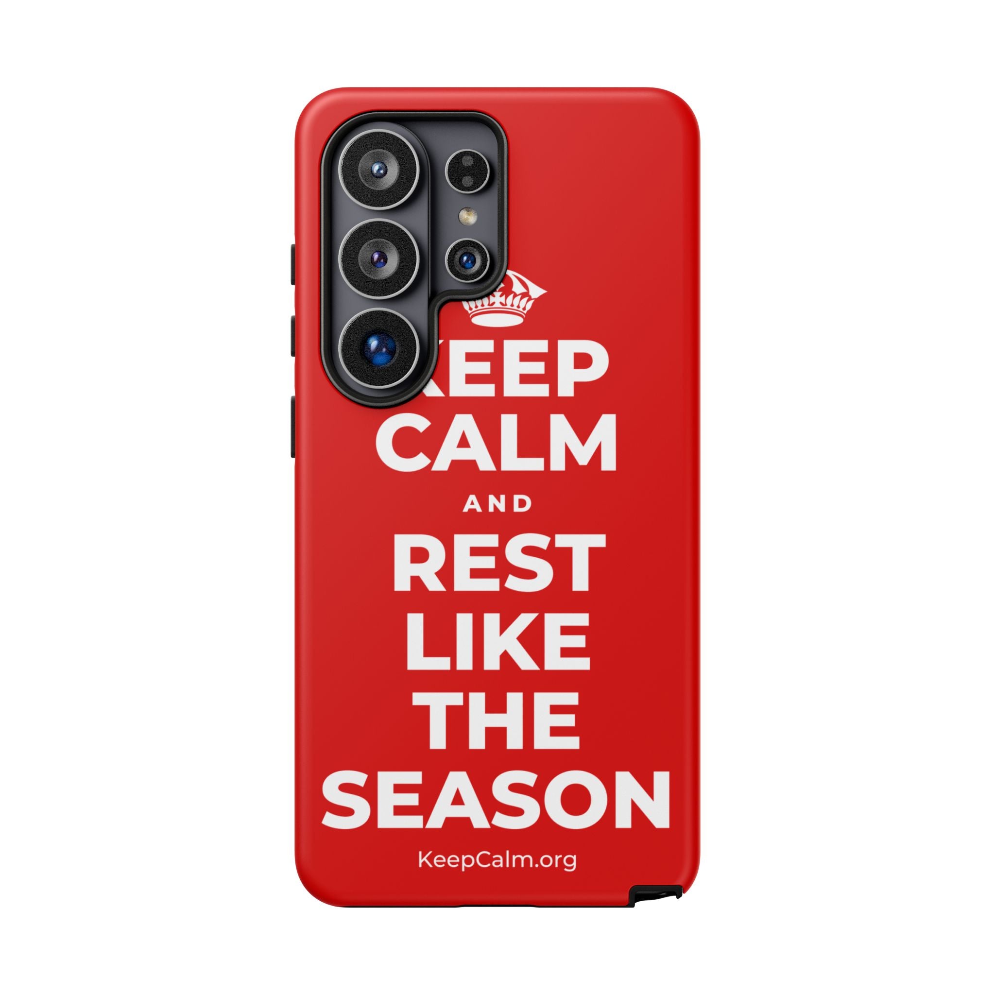 KEEP CALM AND REST LIKE THE SEASON Phone Case