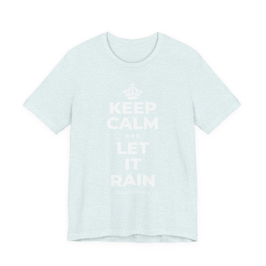 KEEP CALM AND LET IT RAIN T-Shirt (Soft Cream–Heather Mauve)