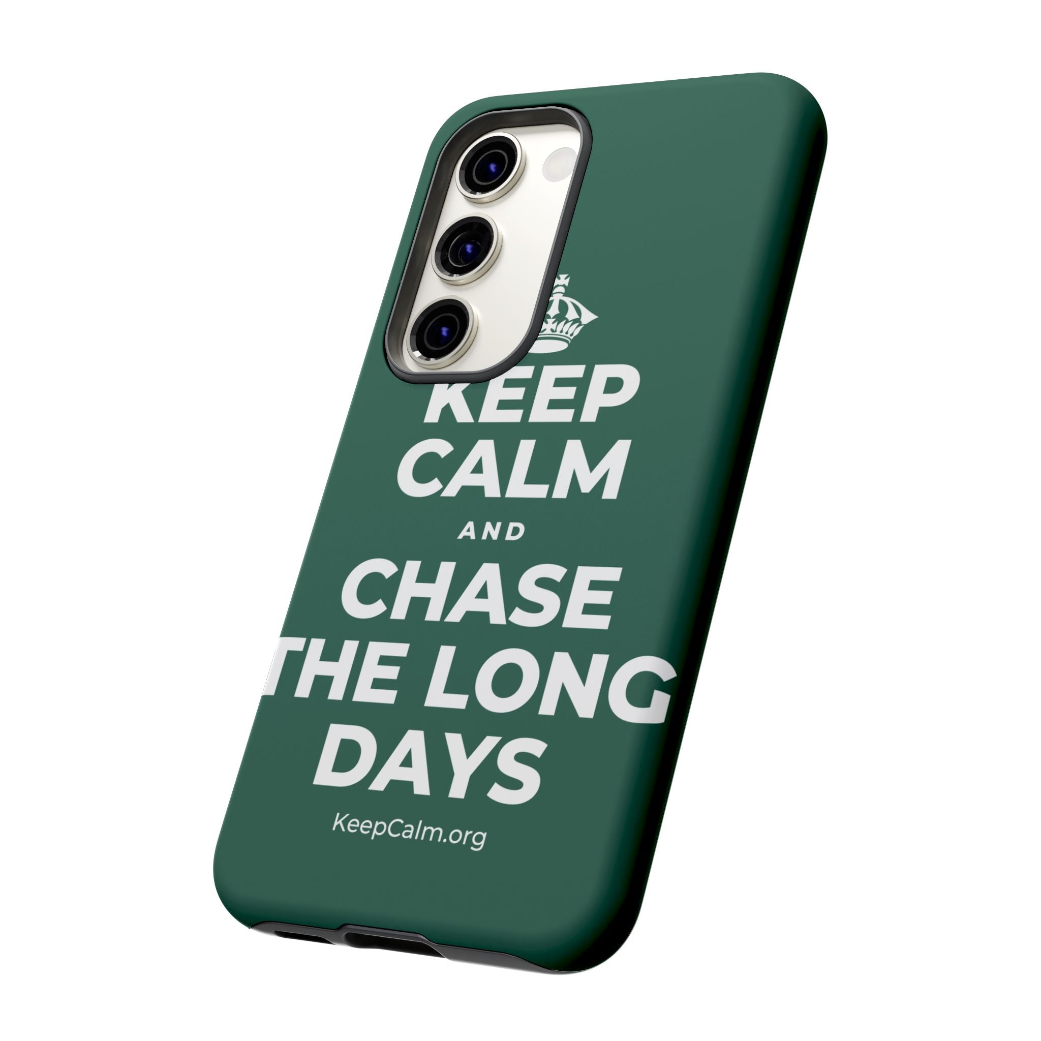 KEEP CALM AND CHASE THE LONG DAYS Phone Case