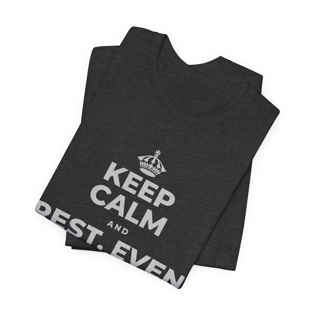 KEEP CALM AND REST, EVEN WIDE AWAKE T-Shirt (White–Asphalt)