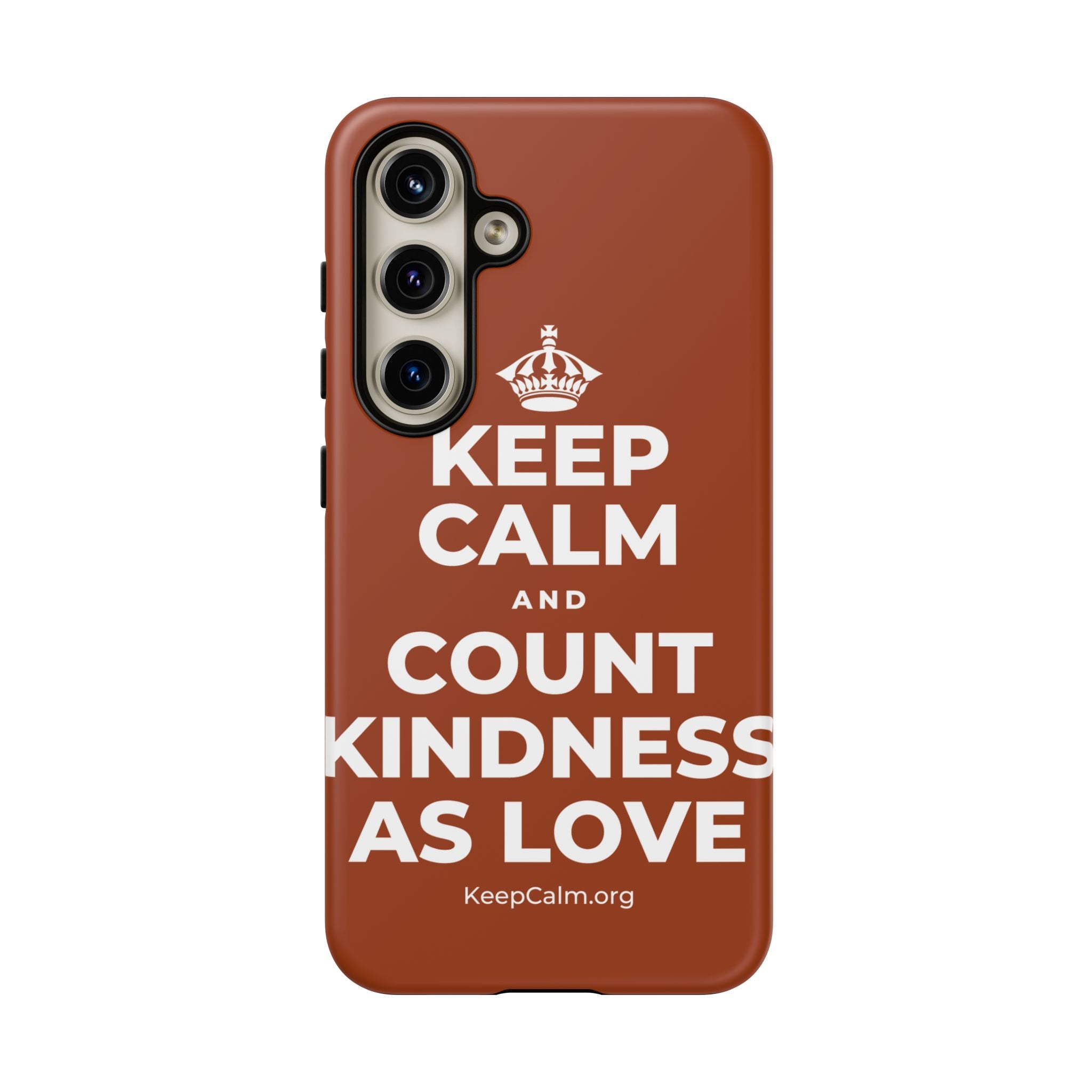 KEEP CALM AND COUNT KINDNESS AS LOVE Phone Case