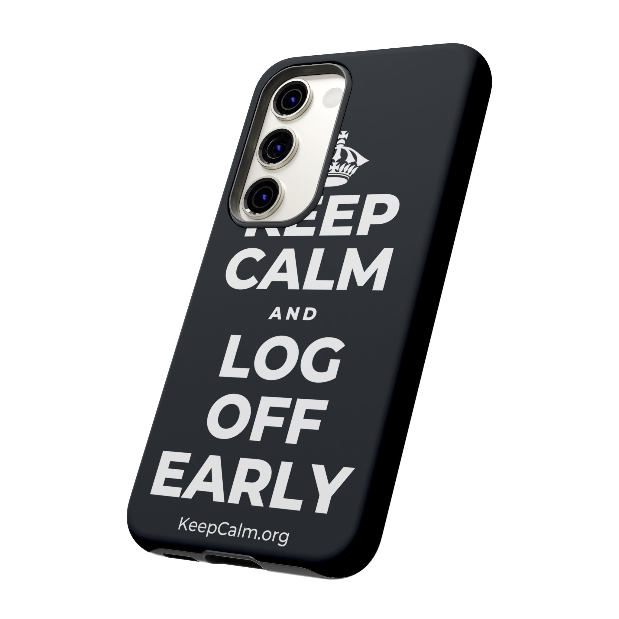 KEEP CALM AND LOG OFF EARLY Phone Case (Dark)