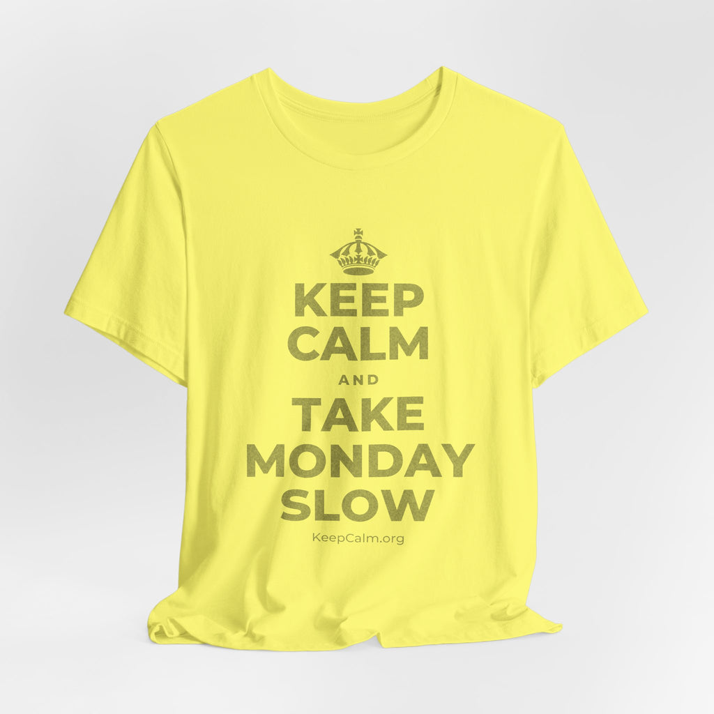 KEEP CALM AND TAKE MONDAY SLOW T-Shirt (Soft Cream–Heather Mauve)