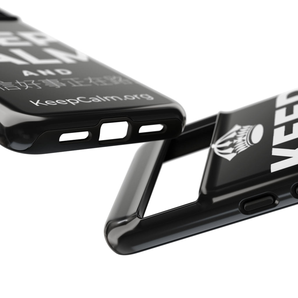 KEEP CALM AND 相信好事正在路上 Phone Case