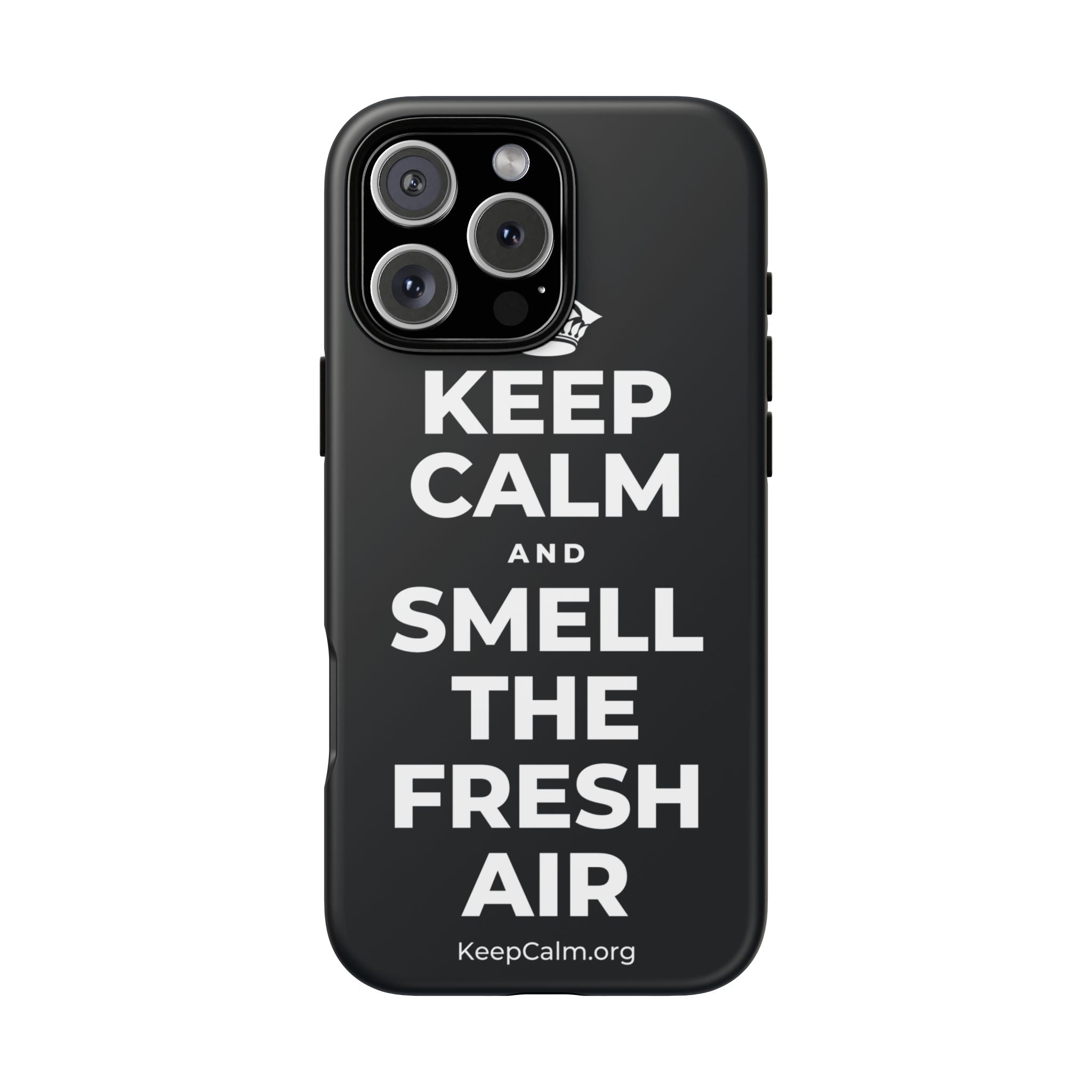 KEEP CALM AND SMELL THE FRESH AIR Phone Case (Dark)