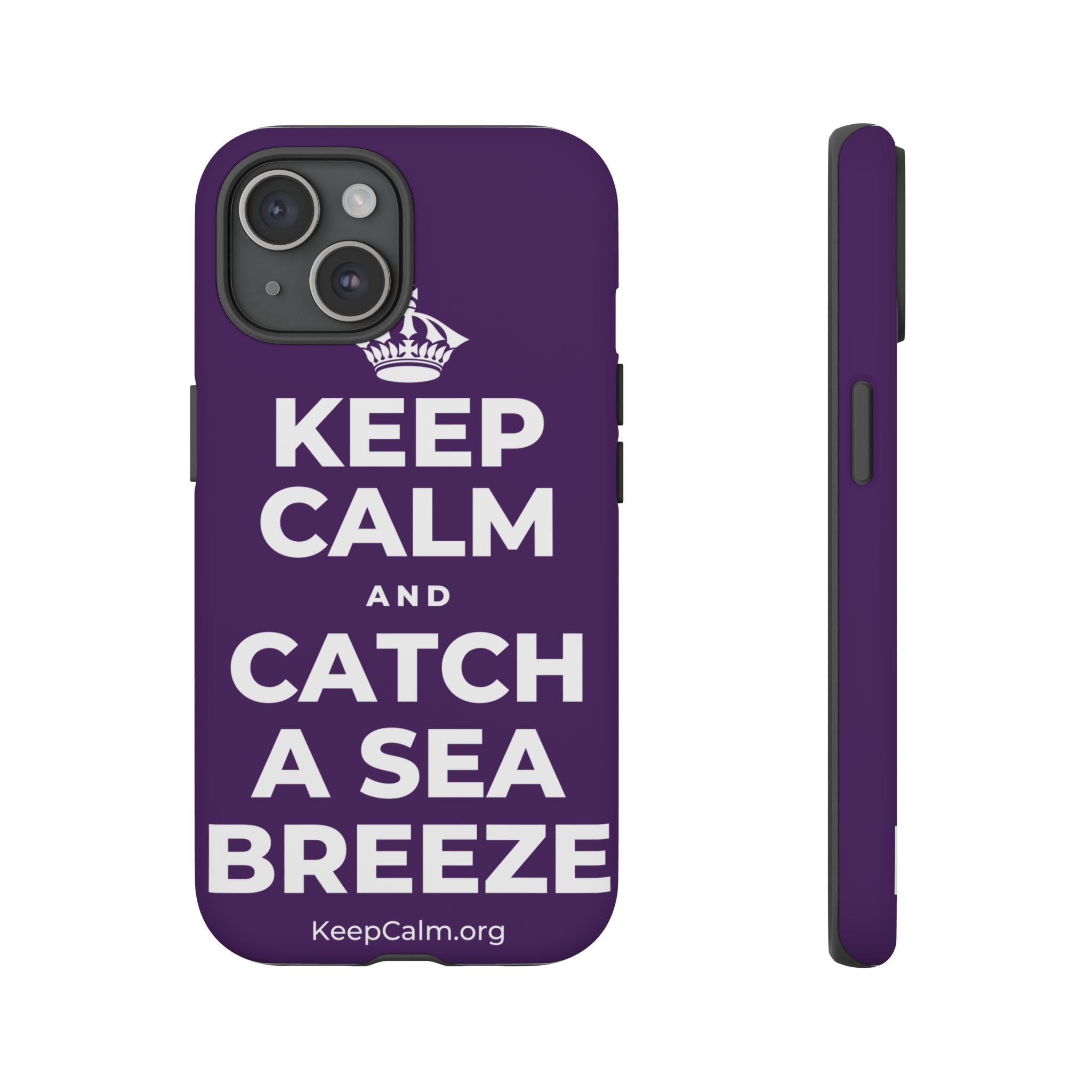 KEEP CALM AND CATCH A SEA BREEZE Phone Case