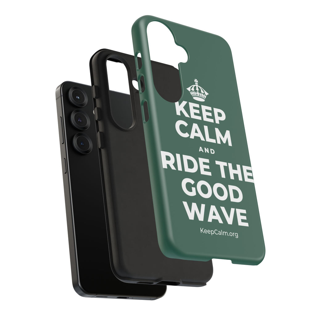 KEEP CALM AND RIDE THE GOOD WAVE Phone Case