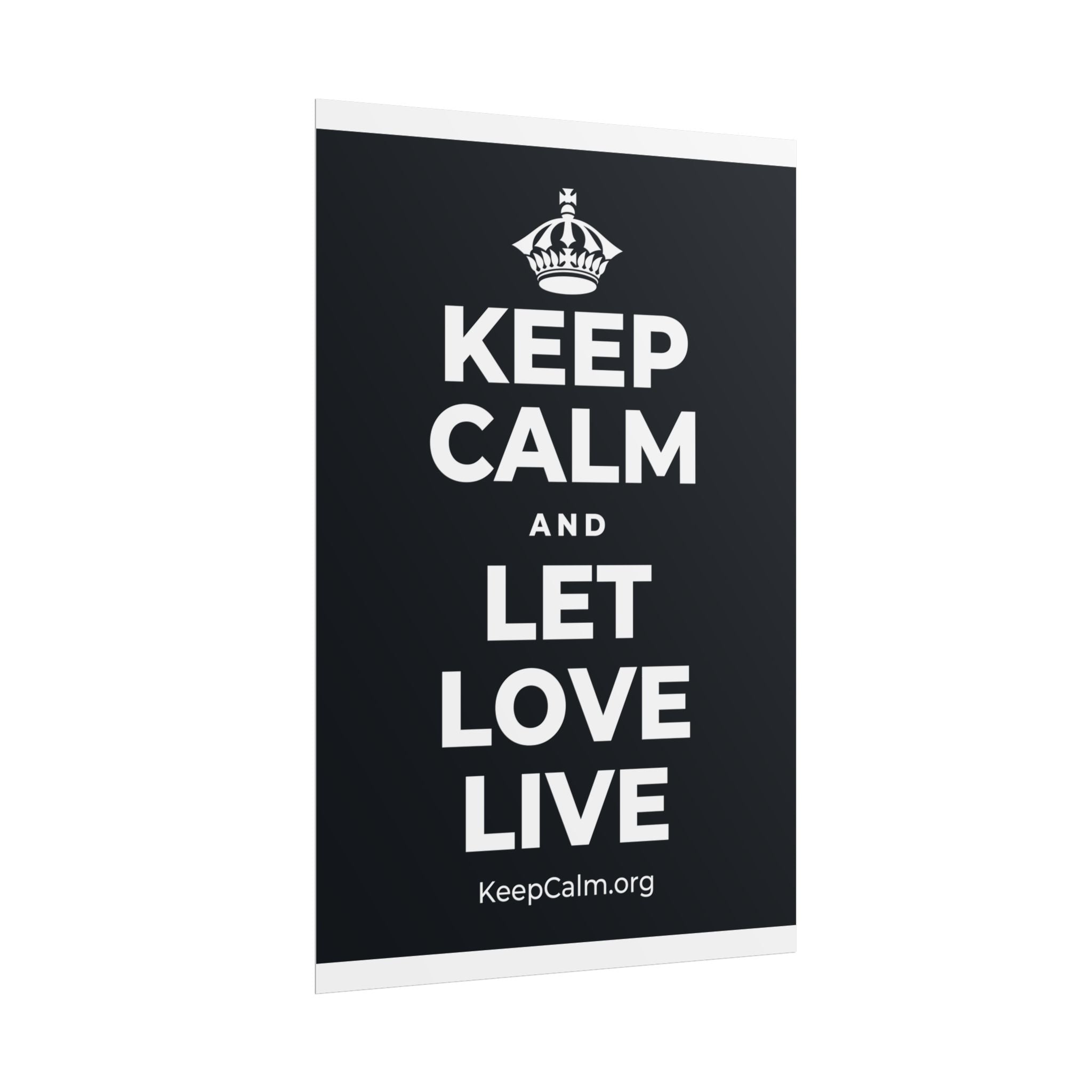 KEEP CALM AND LET LOVE LIVE Poster (Dark)