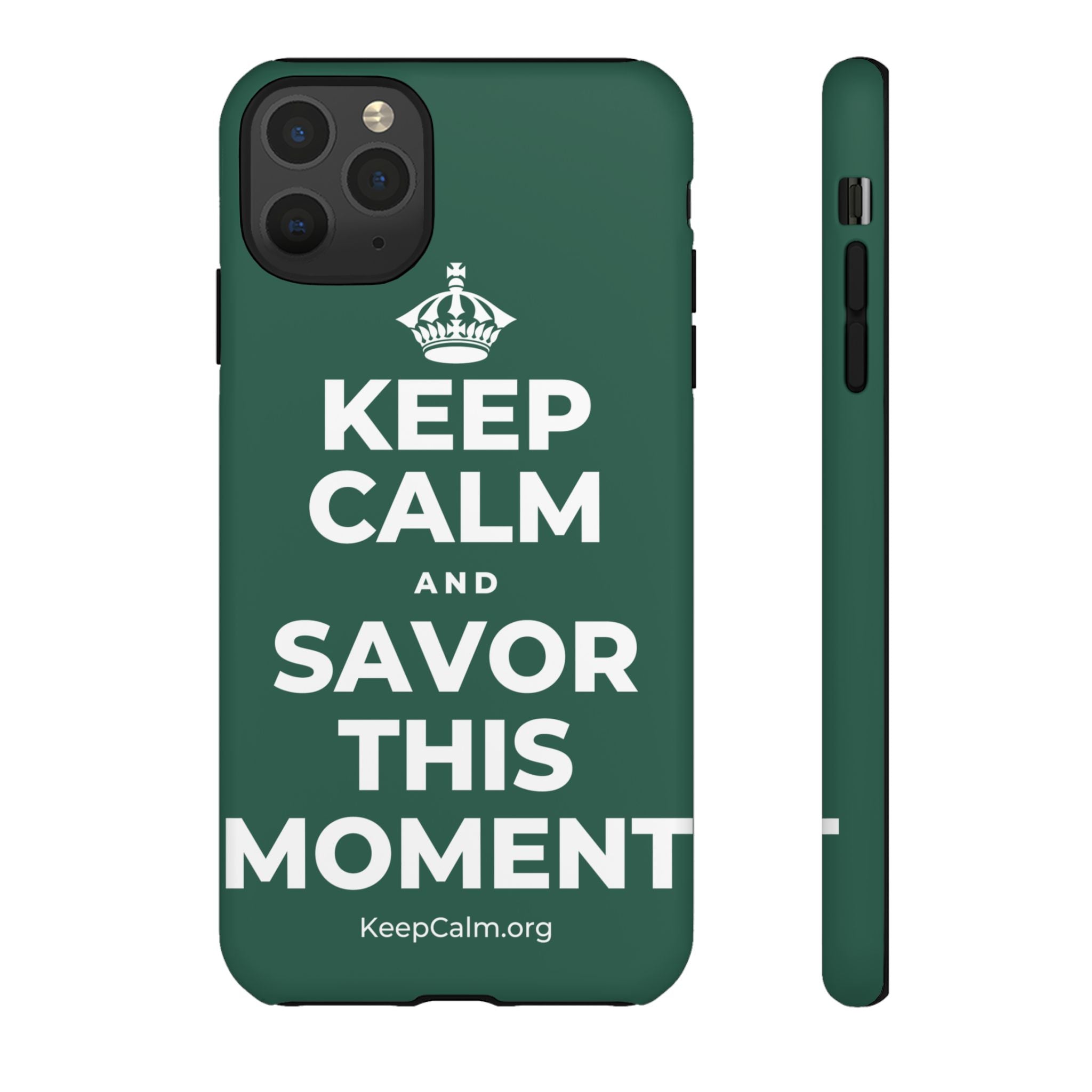 KEEP CALM AND SAVOR THIS MOMENT Phone Case