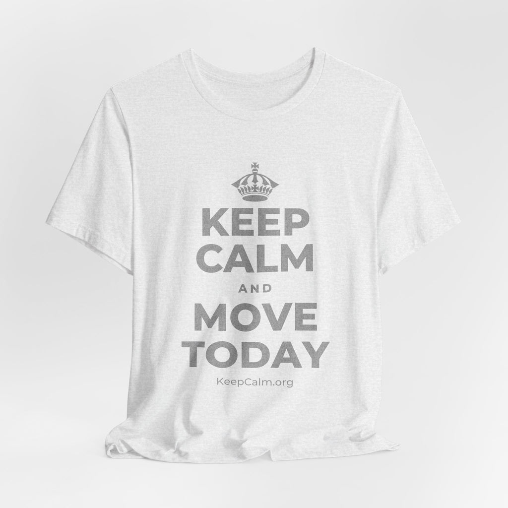 KEEP CALM AND MOVE TODAY T-Shirt (Soft Cream–Heather Mauve)