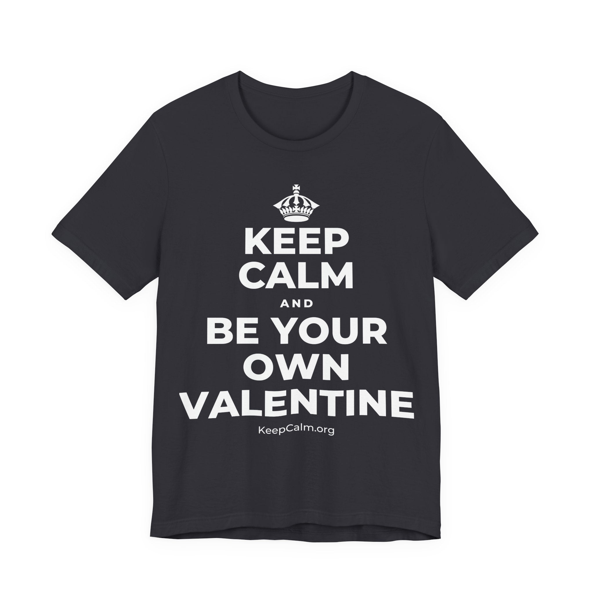 KEEP CALM AND BE YOUR OWN VALENTINE T-Shirt (Baby Blue–Silver)