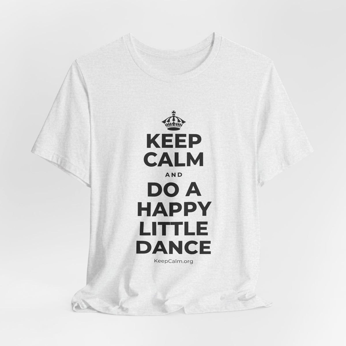 KEEP CALM AND DO A HAPPY LITTLE DANCE T-Shirt (Soft Cream–Heather Mauve)