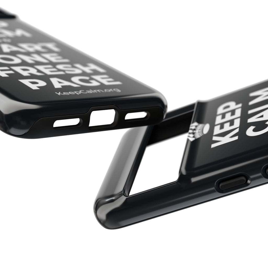 KEEP CALM AND START ONE FRESH PAGE Phone Case (Dark)