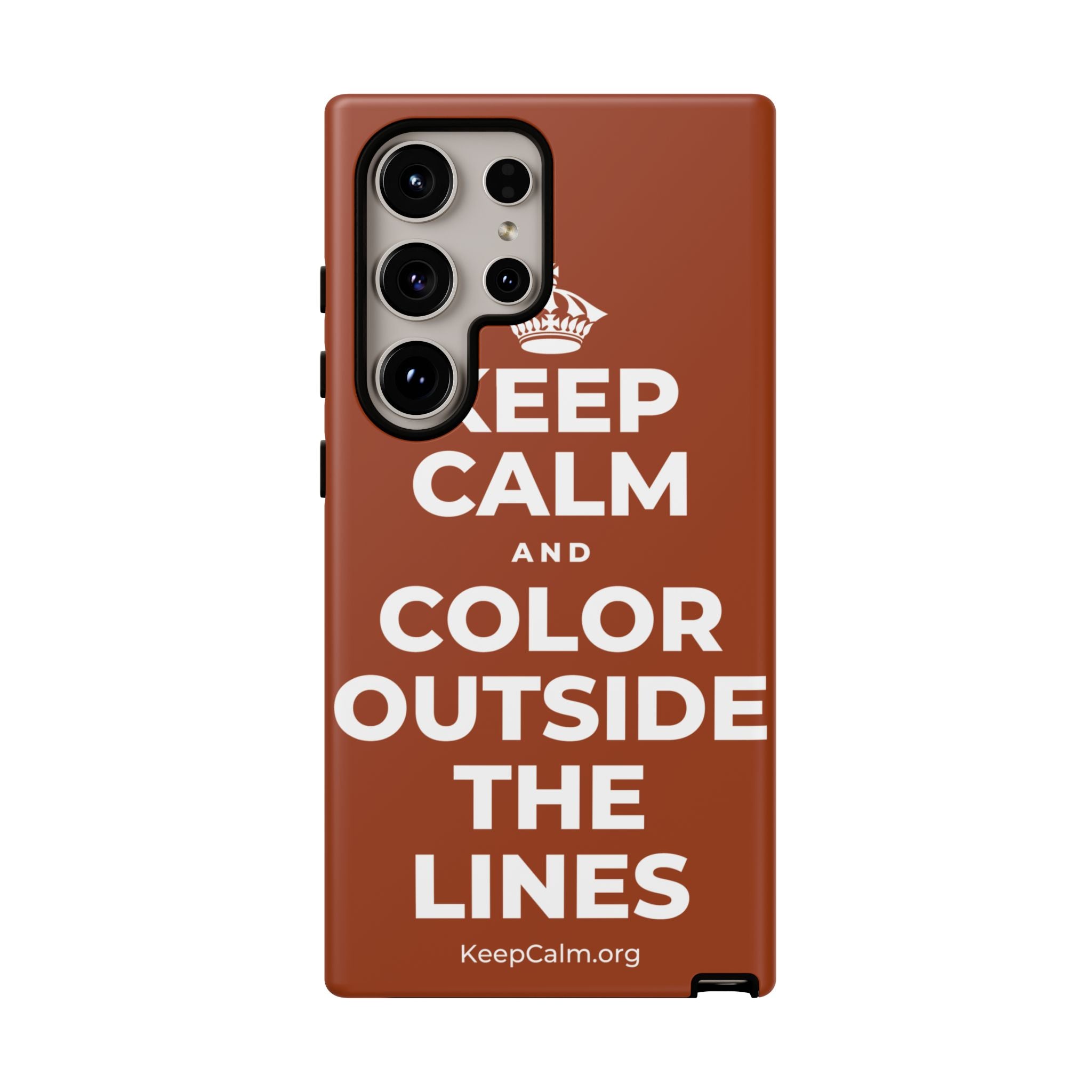 KEEP CALM AND COLOR OUTSIDE THE LINES Phone Case