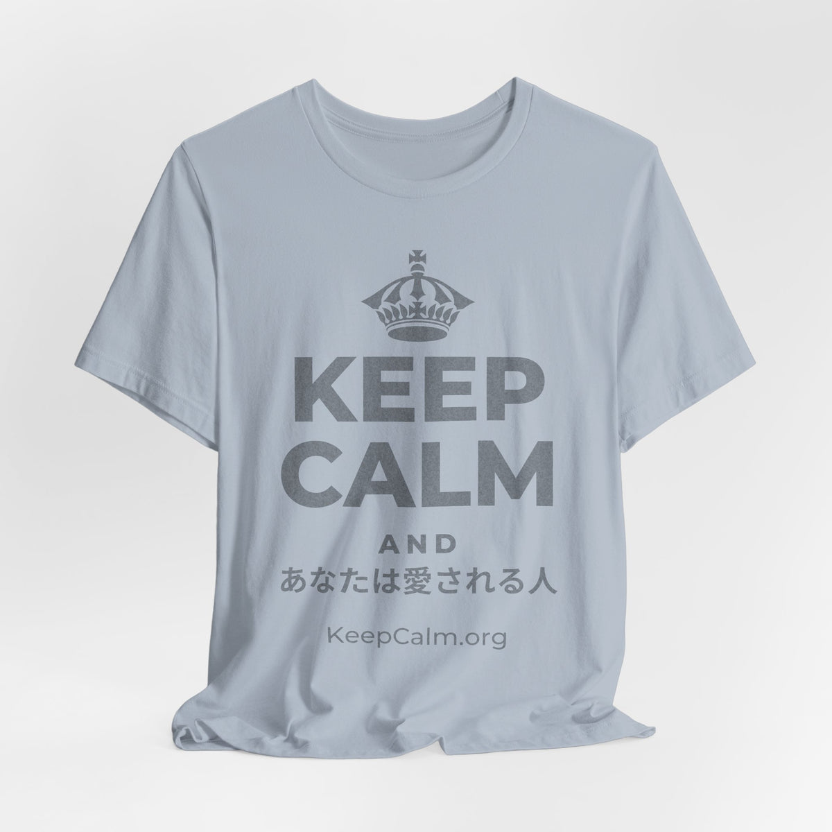 KEEP CALM AND あなたは愛される人 T-Shirt (White–Asphalt)