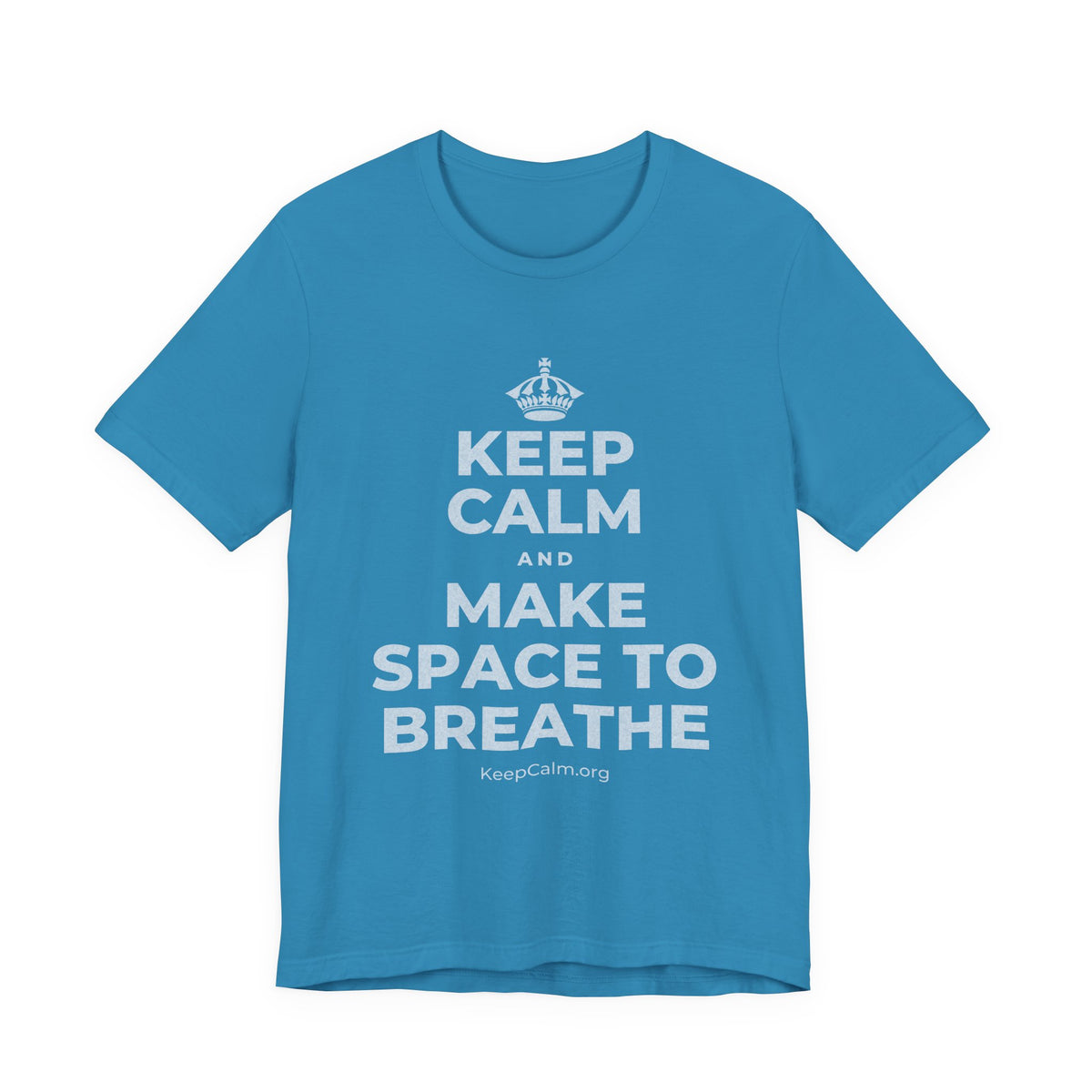 KEEP CALM AND MAKE SPACE TO BREATHE T-Shirt (White–Asphalt)