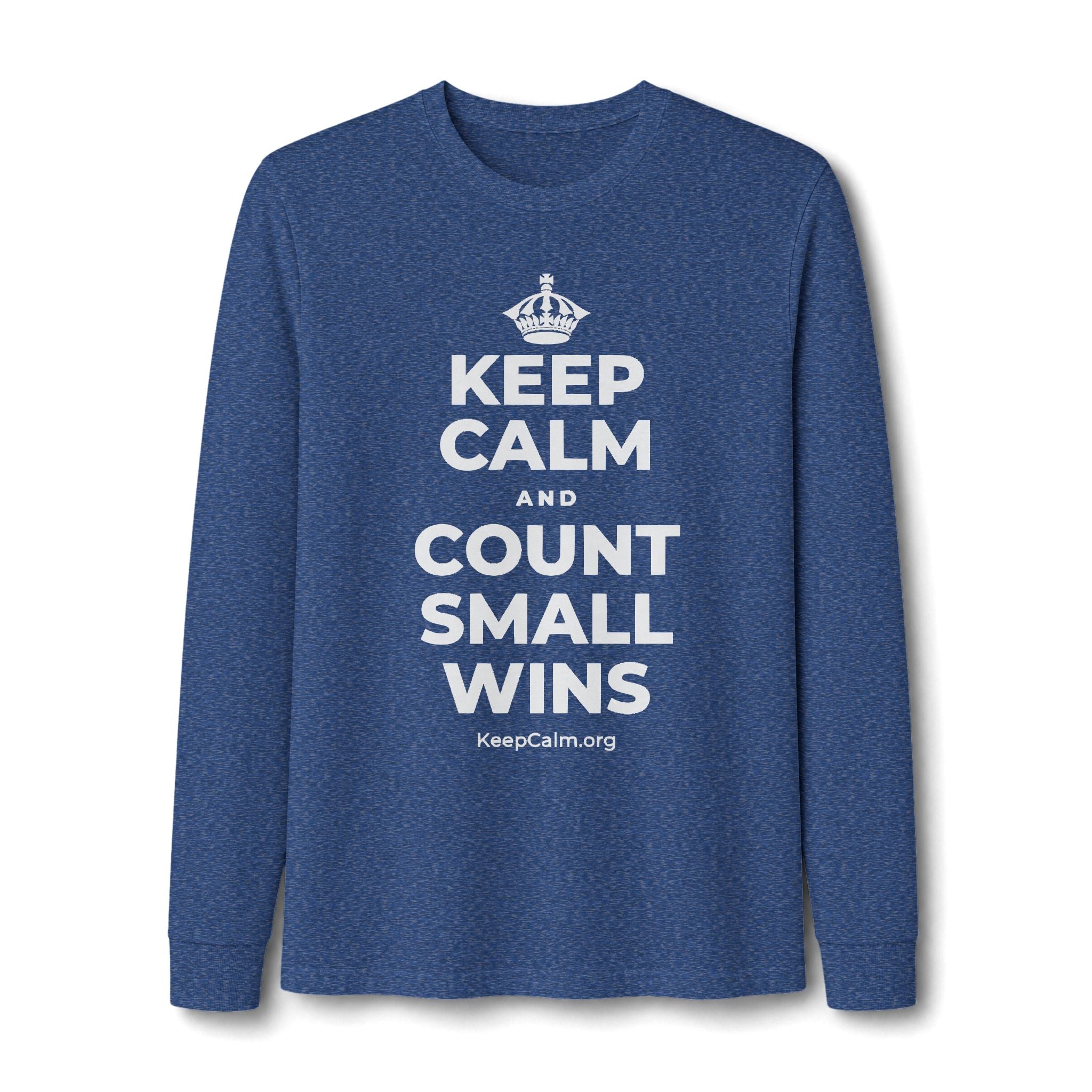 KEEP CALM AND COUNT SMALL WINS Long Sleeve Tee