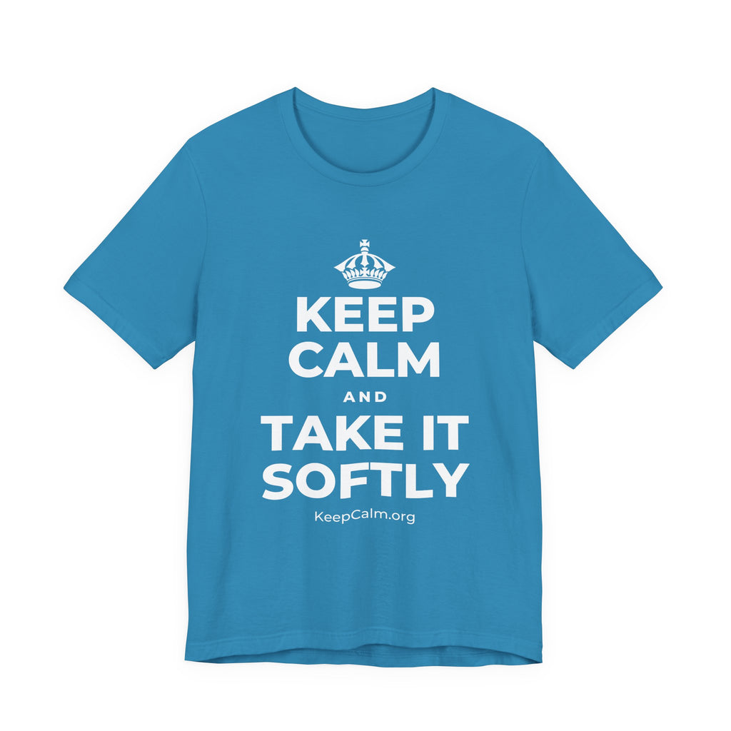 KEEP CALM AND TAKE IT SOFTLY T-Shirt (White–Asphalt)