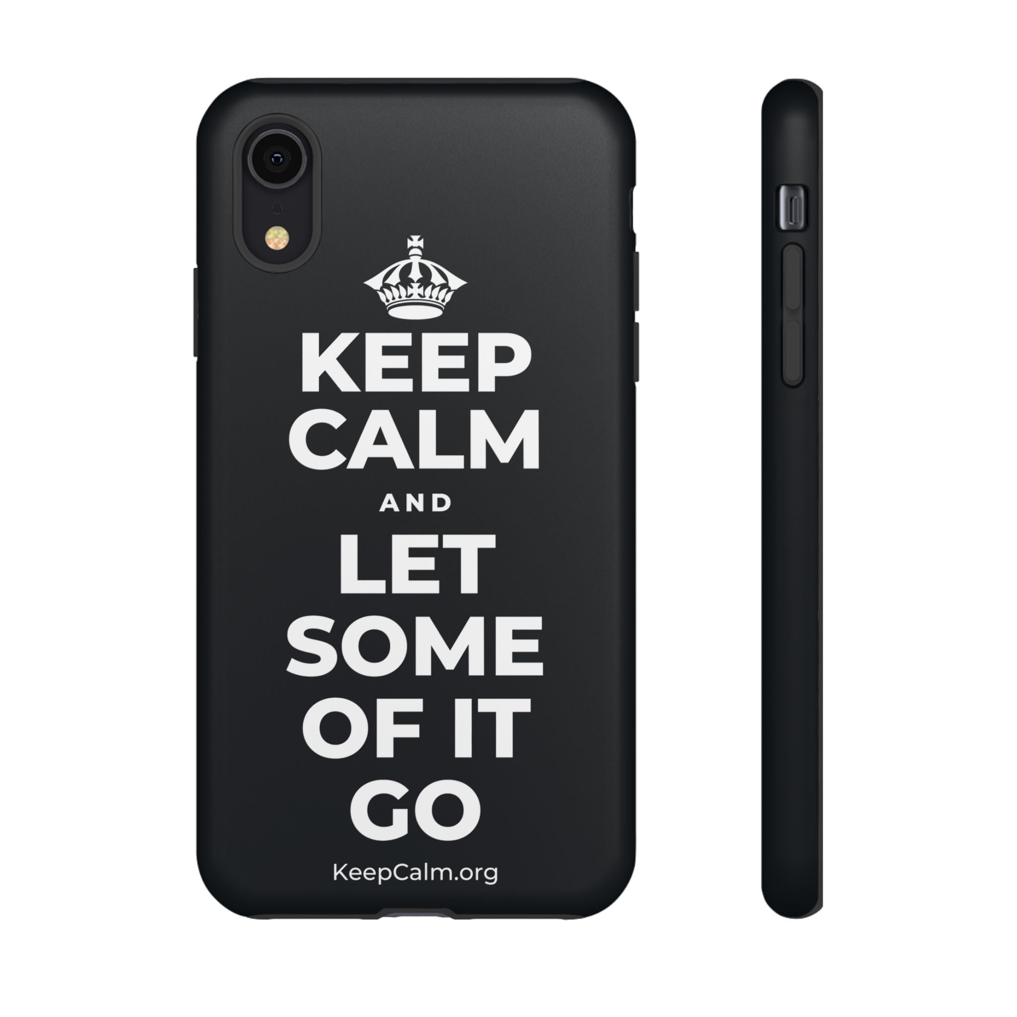 KEEP CALM AND LET SOME OF IT GO Phone Case (Dark)