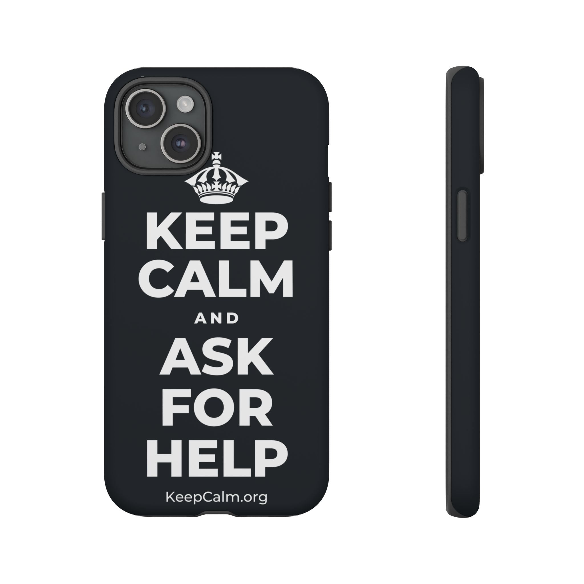 KEEP CALM AND ASK FOR HELP Phone Case (Dark)