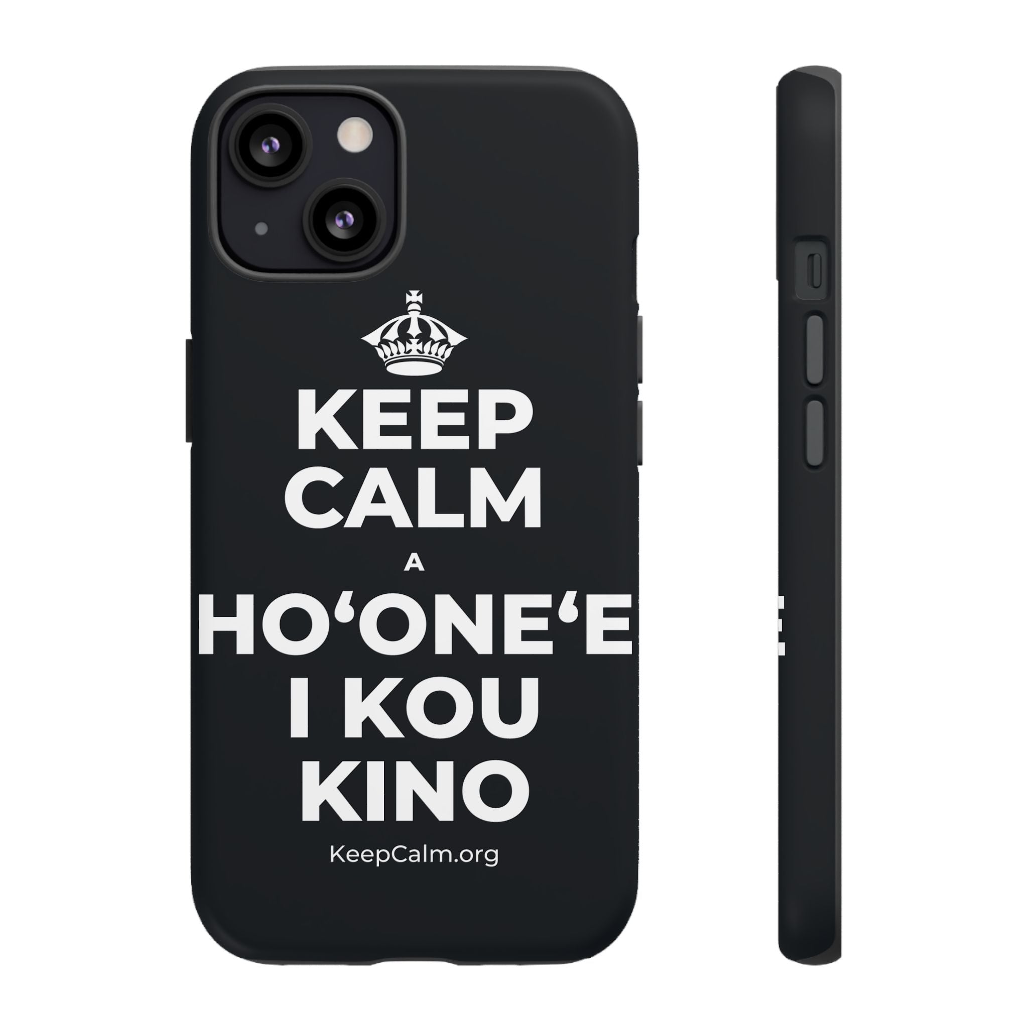 KEEP CALM A HOʻONEʻE I KOU KINO Phone Case (Dark)