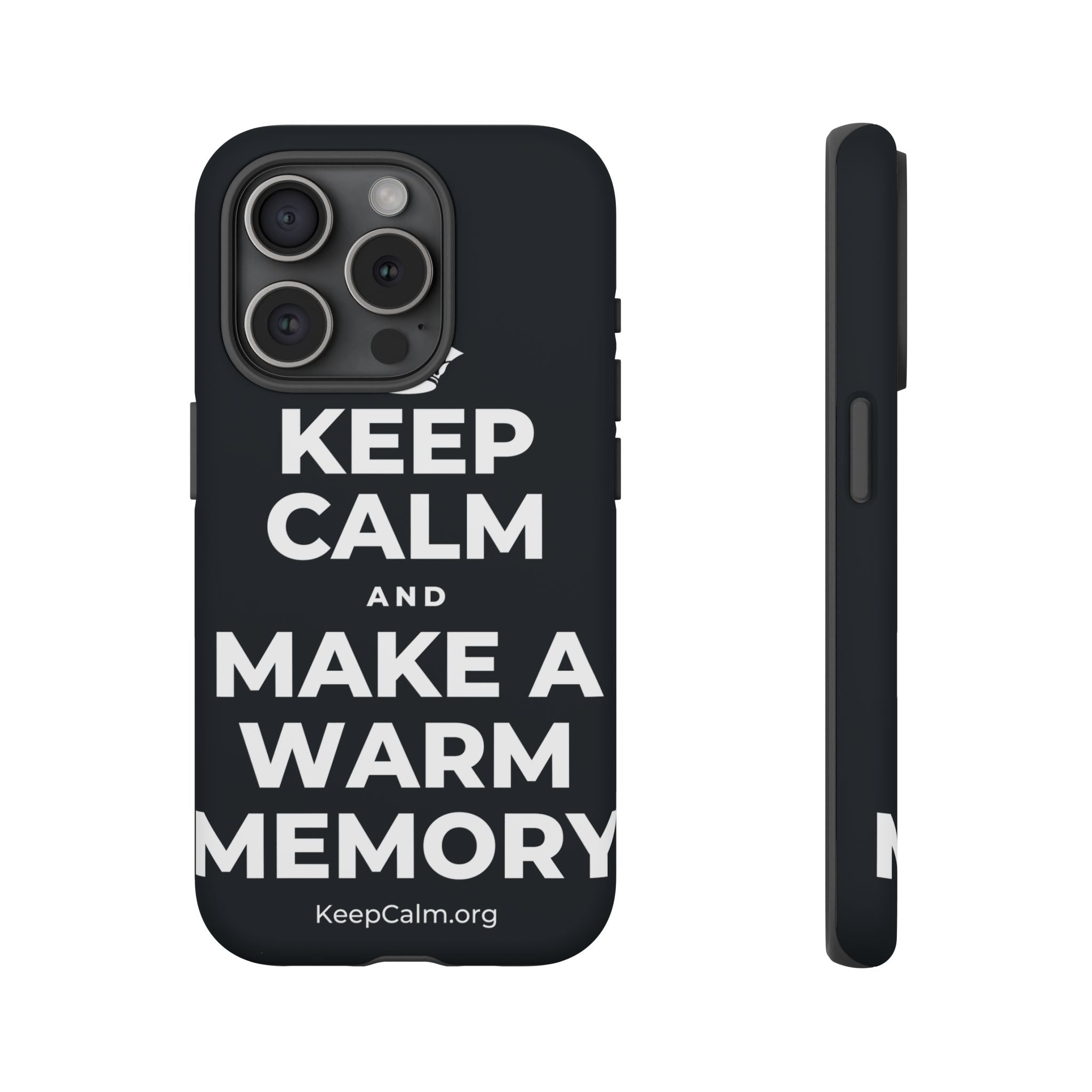 KEEP CALM AND MAKE A WARM MEMORY Phone Case (Dark)