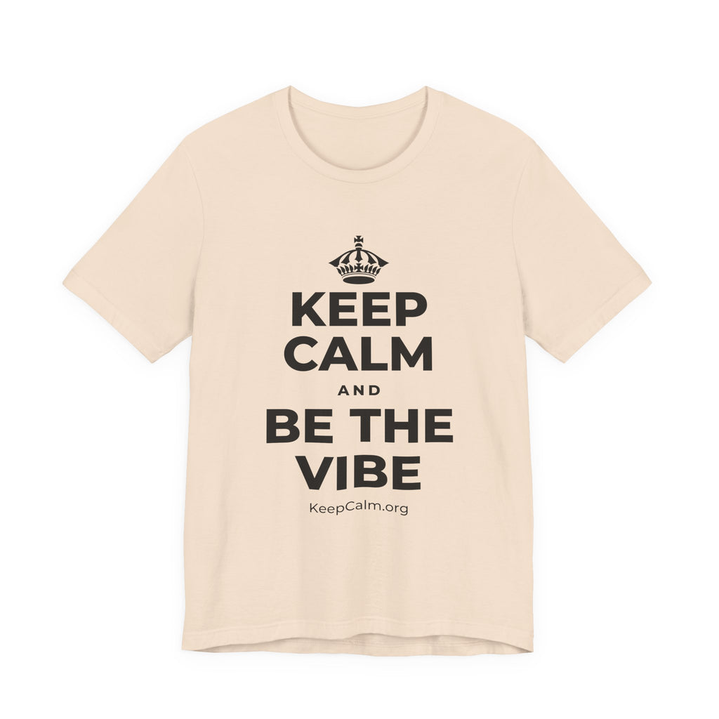 KEEP CALM AND BE THE VIBE T-Shirt (Soft Cream–Heather Mauve)