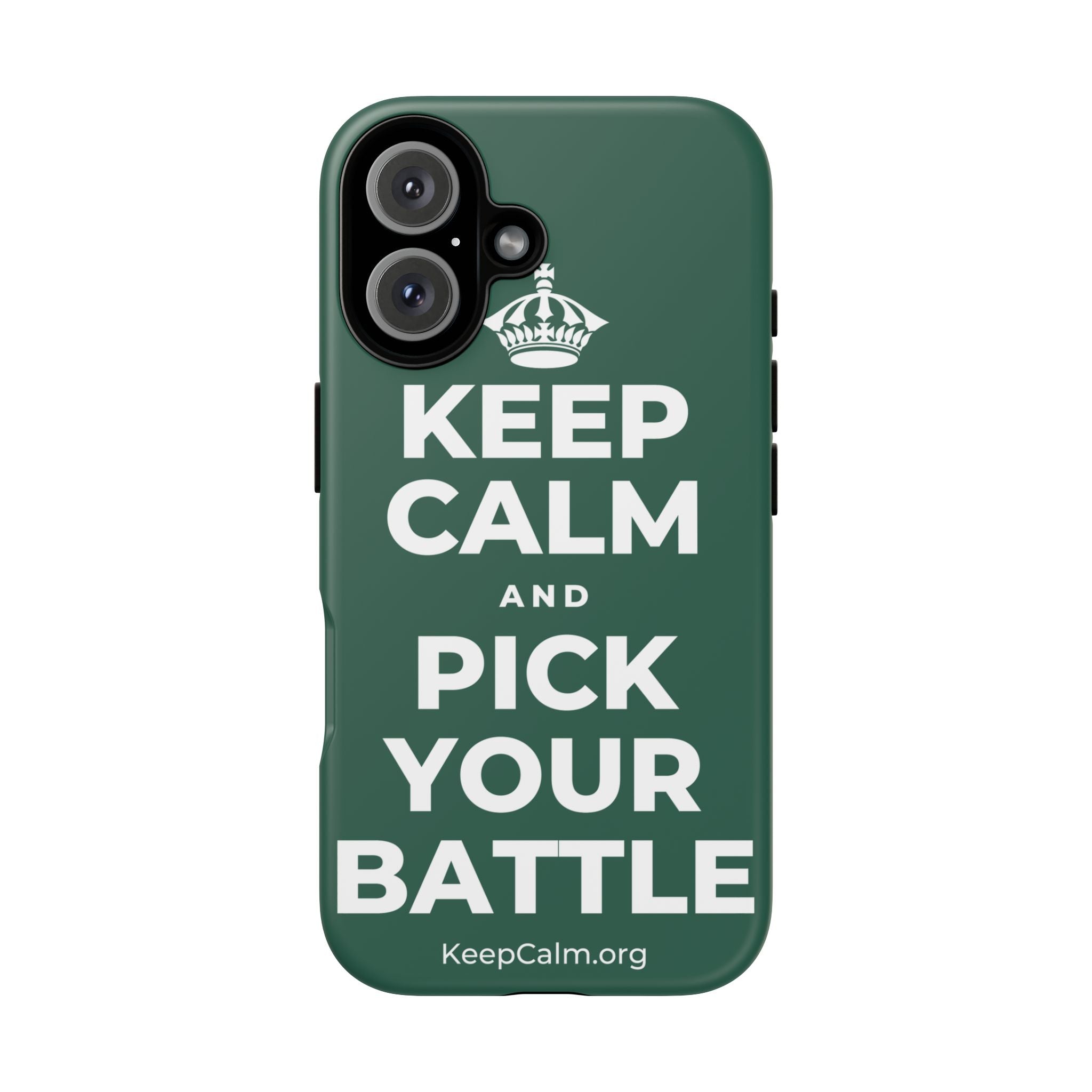 KEEP CALM AND PICK YOUR BATTLE Phone Case