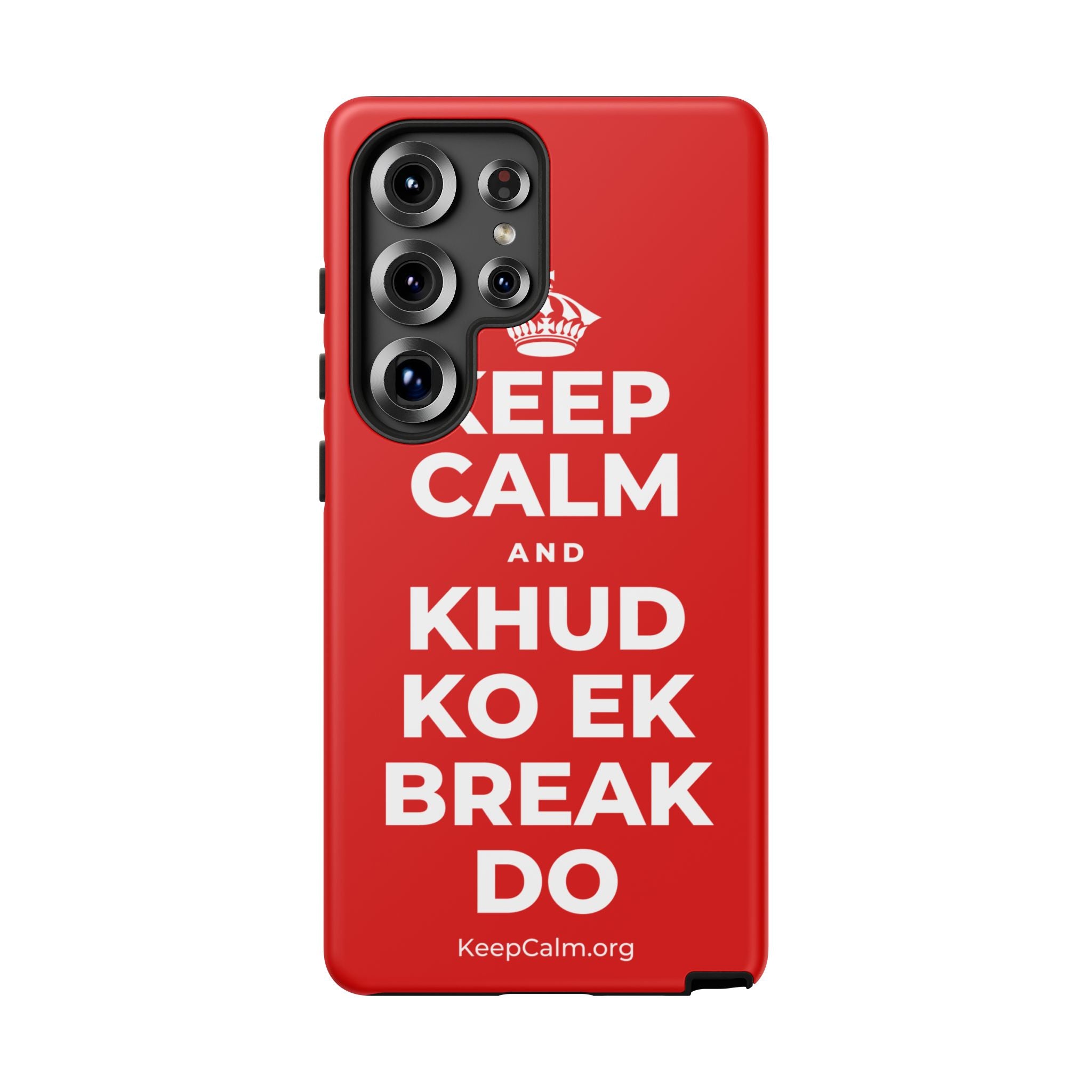 KEEP CALM AND KHUD KO EK BREAK DO Phone Case