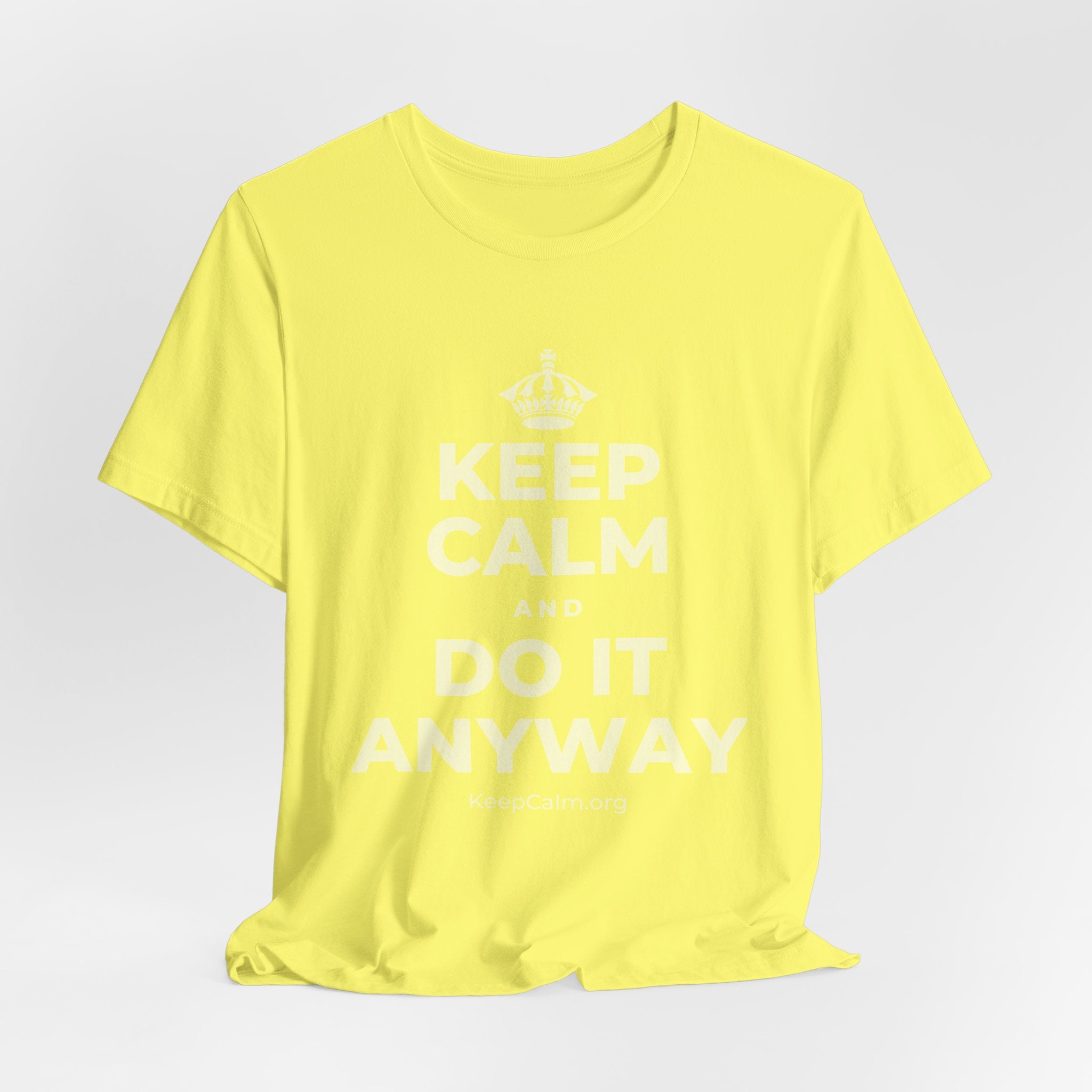 KEEP CALM AND DO IT ANYWAY T-Shirt (Soft Cream–Heather Mauve)